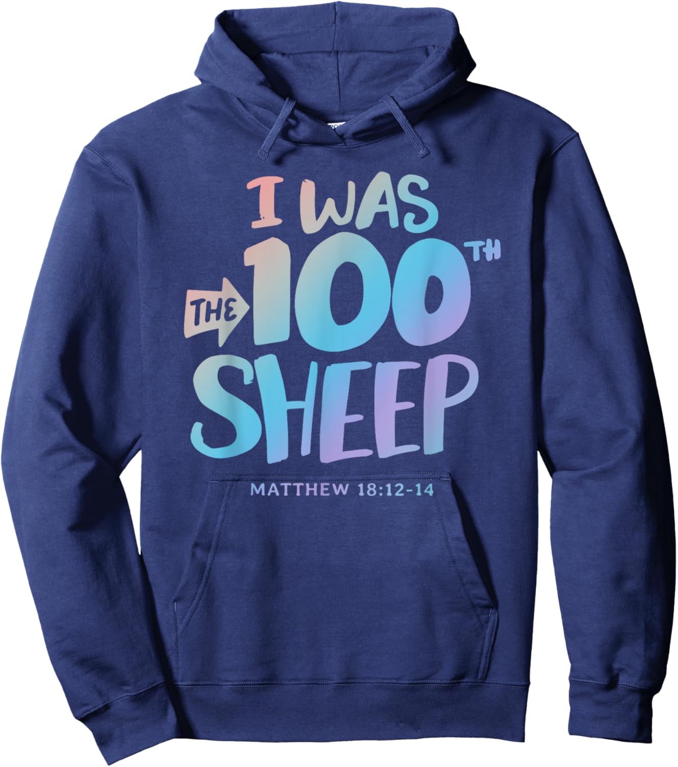 I was the 100th Sheep - Christian Faith Quote Bible Verse Hoodie - Hoodie | Navy