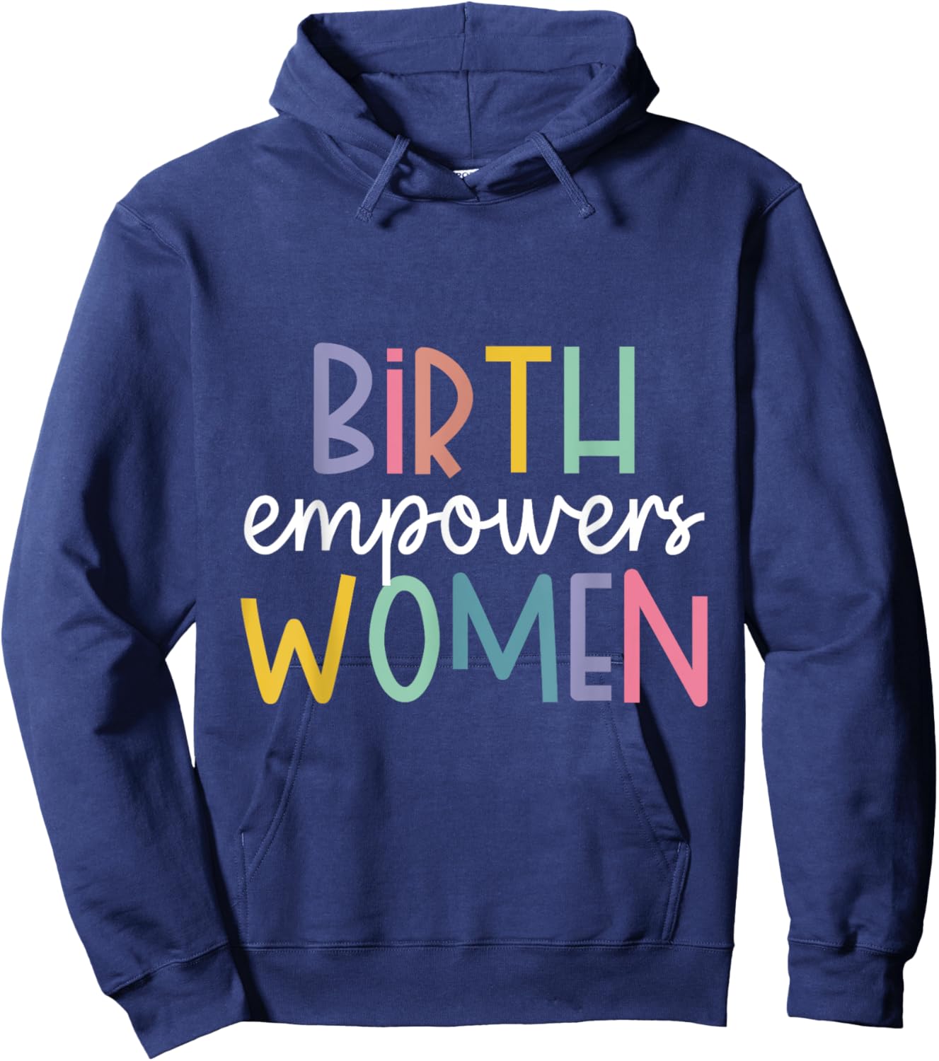 Birth Empowers Women Hoodie - Hoodie | Navy