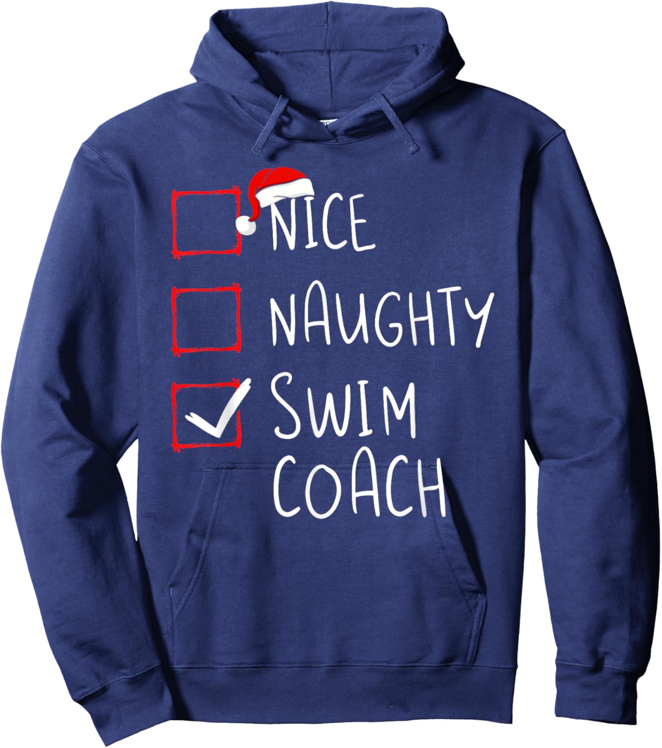 Nice Naughty Swim Coach Christmas List Xmas Santa Claus Hoodie - Hoodie | Navy