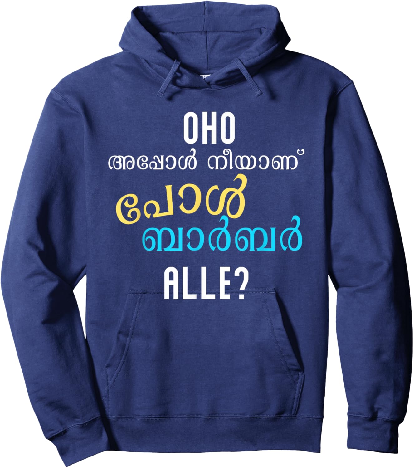 Keralite Malayali funny appol neeyanu Malayalam Hoodie - Hoodie | Navy