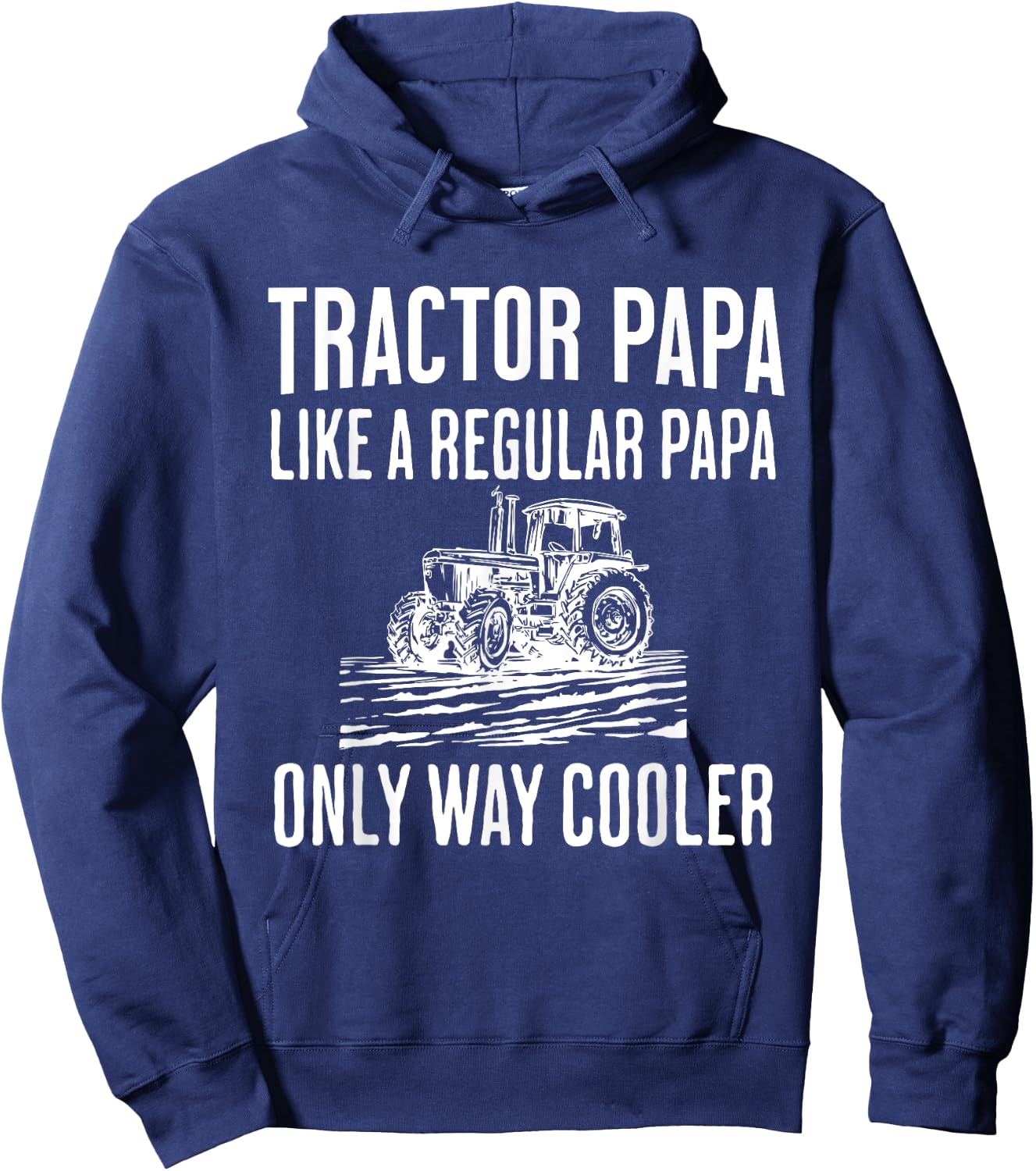 Tractor Papa Like A Regular Papa Only Cooler Father’s Day Hoodie - Hoodie | Navy
