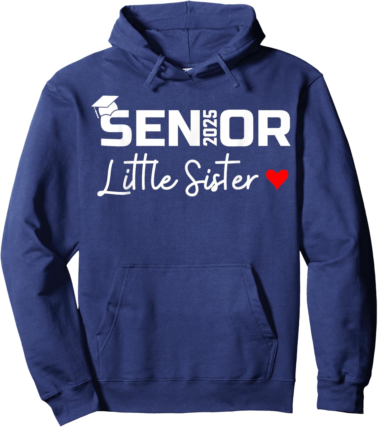 2025 Senior Little Sister Graduate Cute Heart Class of 2025 Hoodie - Hoodie | Navy