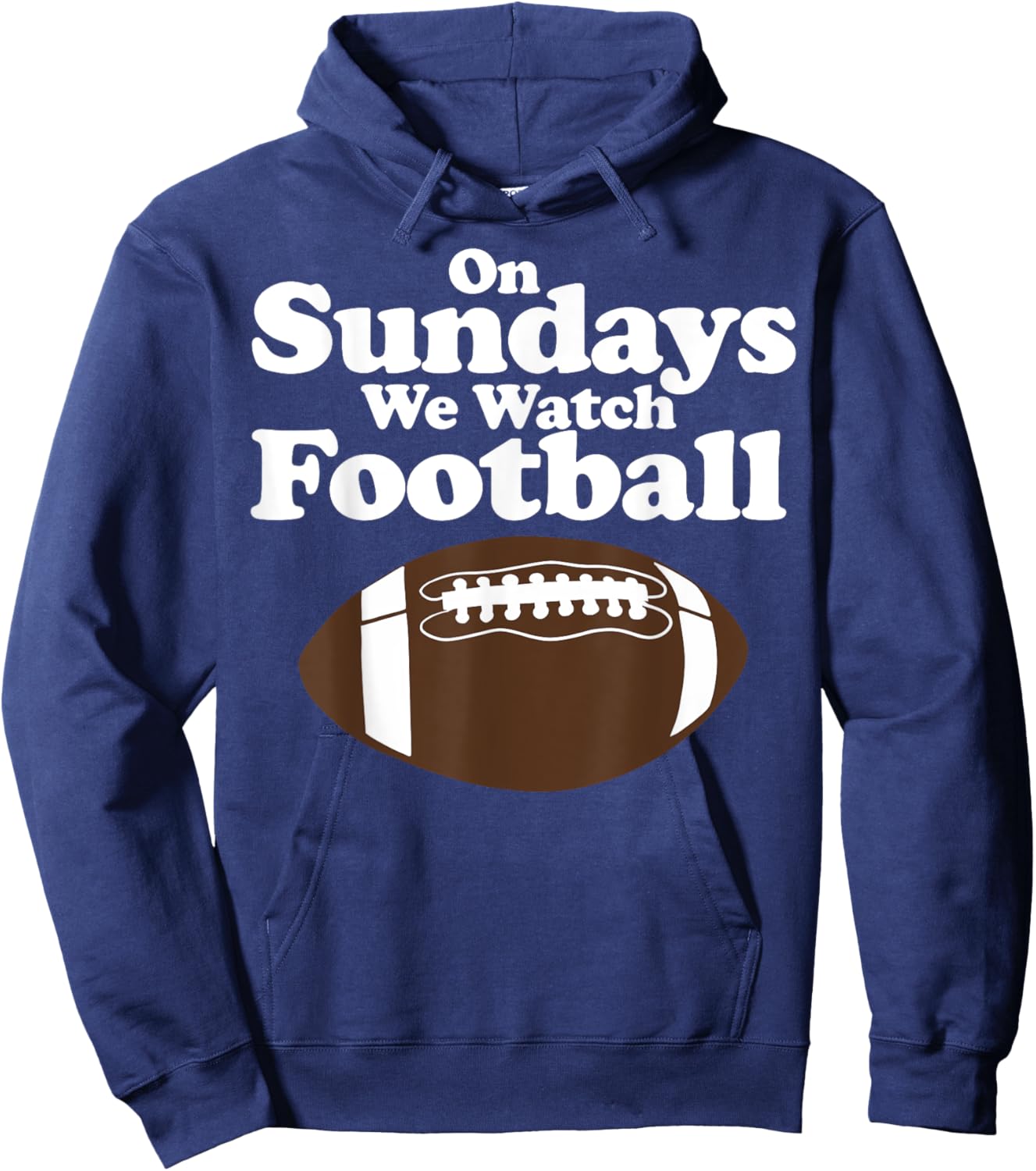 On Sundays We Watch Football Funny Football Hoodie - Hoodie | Navy