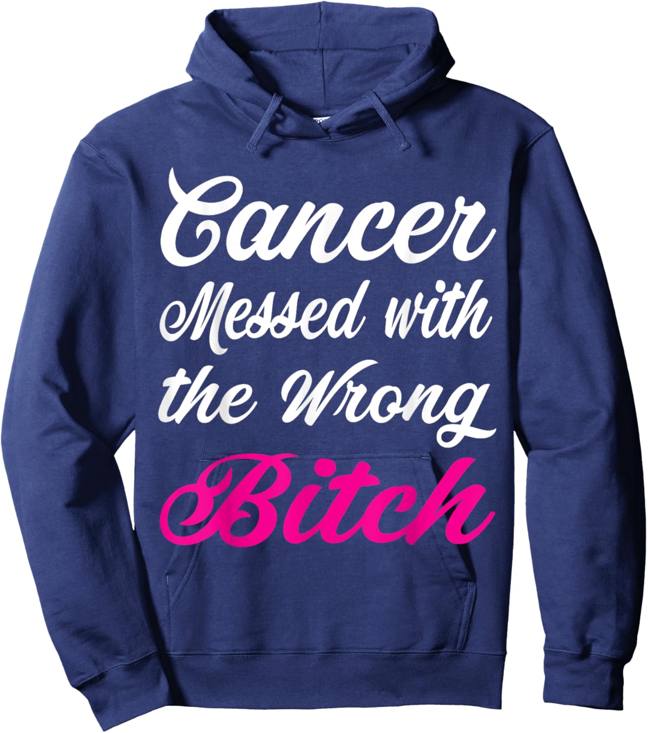 Cancer Messed with the wrong bitch Breast cancer awareness Hoodie - Hoodie | Navy