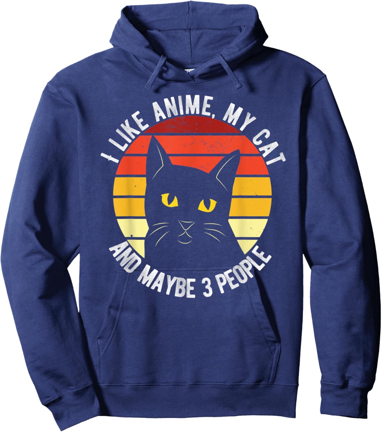 I Like Anime My Cat And Maybe 3 People Funny Men Women Hoodie - Hoodie | Navy