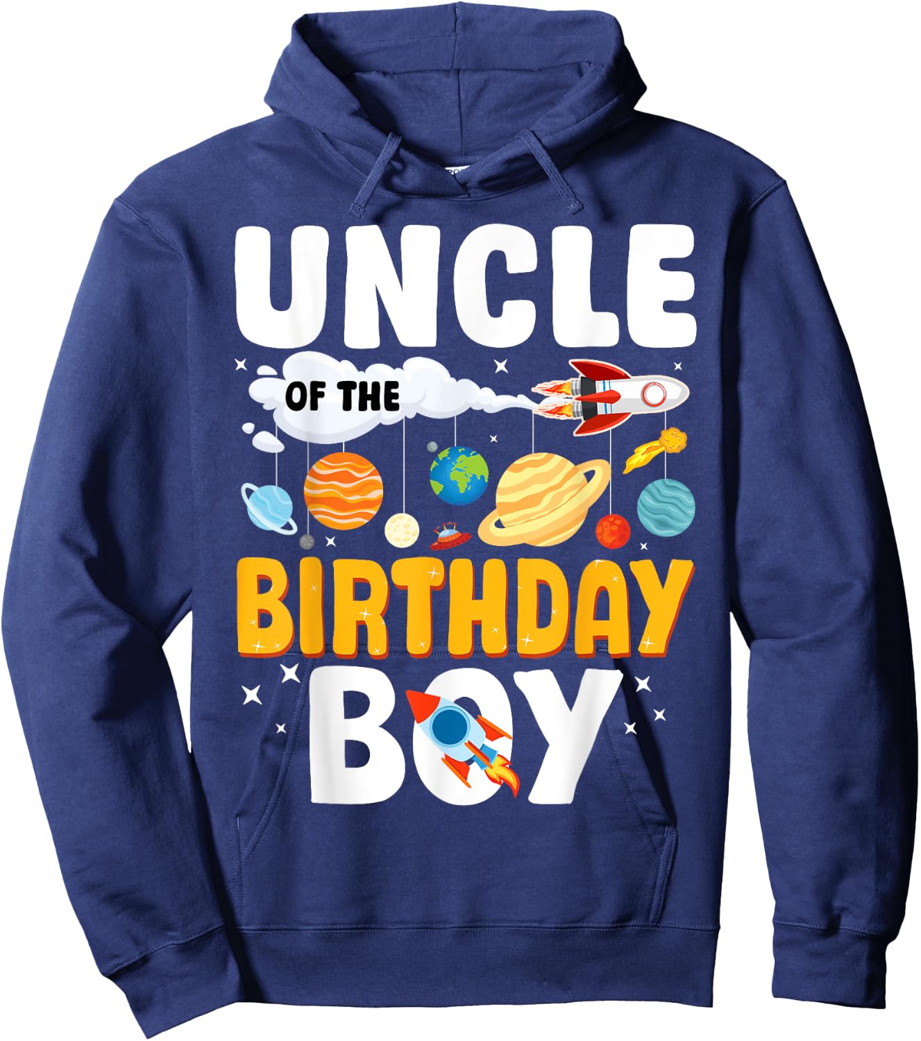 Uncle Of The Birthday Boy Space Planet Theme Bday Hoodie - Hoodie | Navy