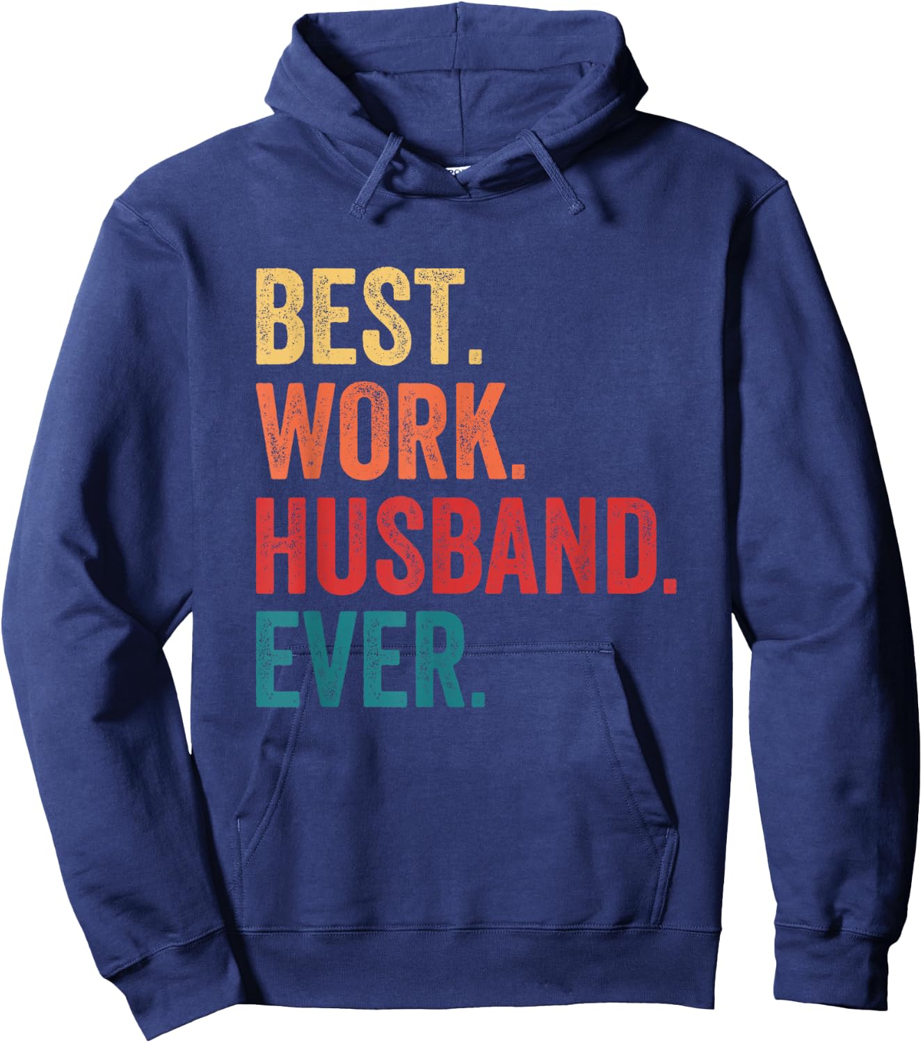 Best Work Husband Ever Co-Worker Funny Hoodie - Hoodie | Navy