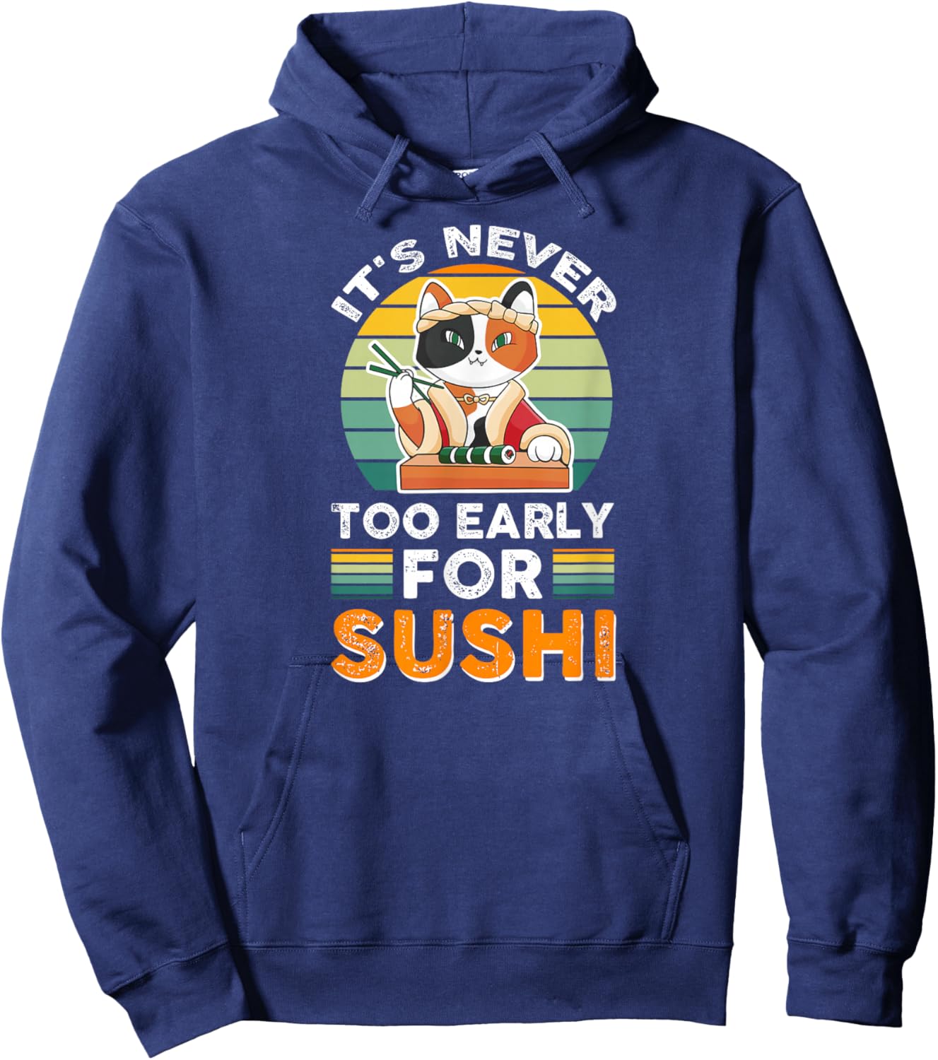 Delicious Rice Restaurant Fish Cat Hungry For Sushi Hoodie - Hoodie | Navy