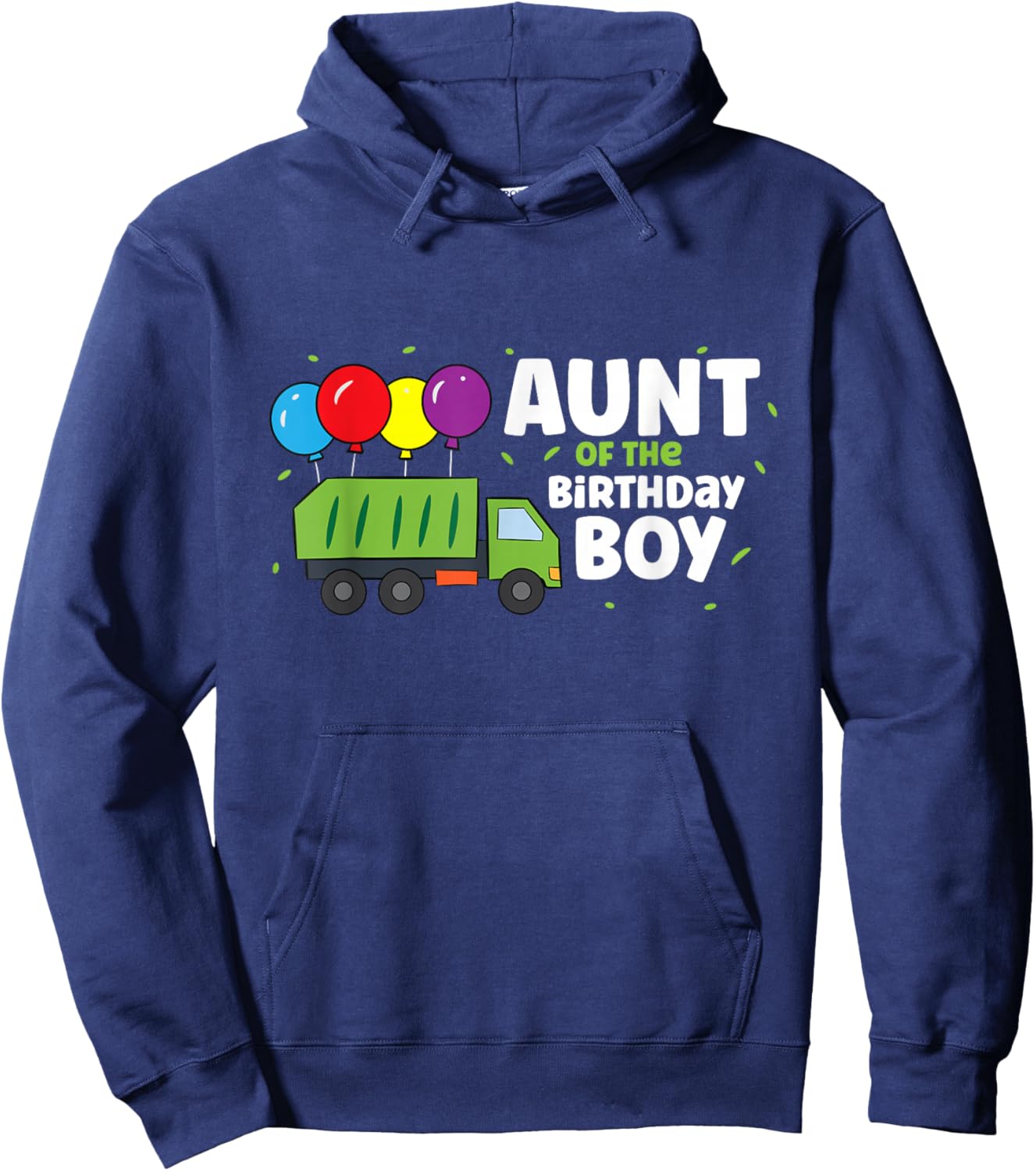 Aunt Of The Birthday Boy Garbage Truck Hoodie - Hoodie | Navy