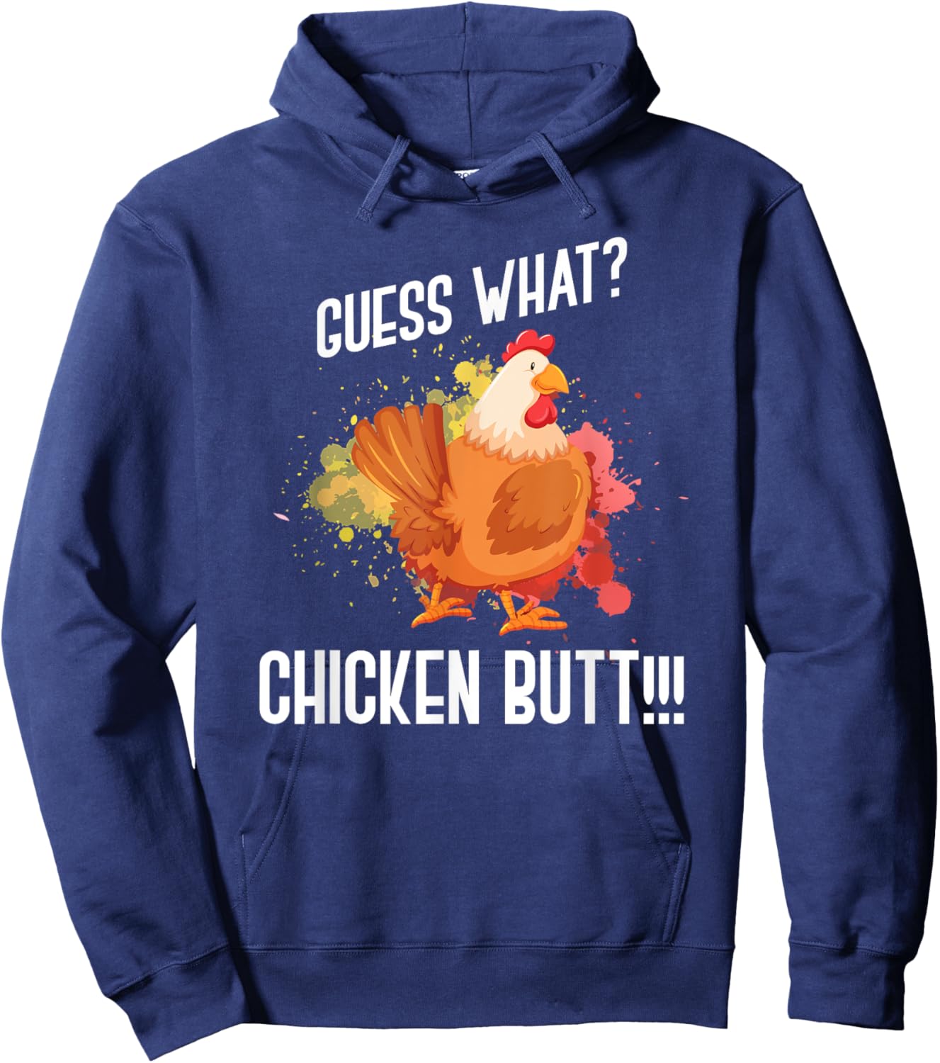 Guess What Chicken Butt Funny Farmer Gift Animal Chicken Hoodie - Hoodie | Navy