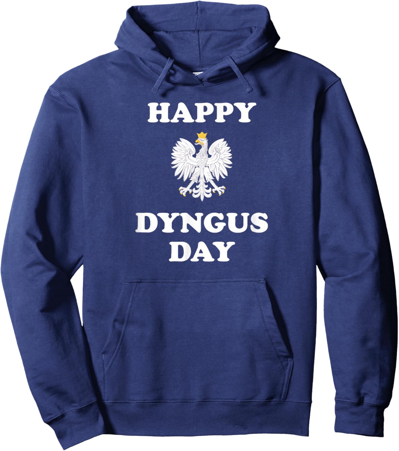 Happy Dyngus Day Polska Polish White Eagle Hoodie - Hoodie | Navy
