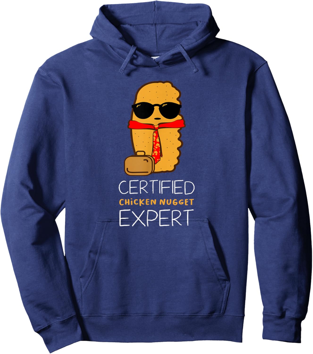 Certified Chicken Nugget for a Fast Food Chicken Nugget Hoodie - Hoodie | Navy