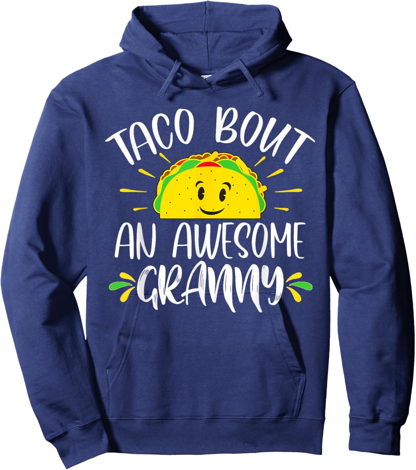 Taco Bout An Awesome Granny Mother's Day Funny Taco Hoodie - Hoodie | Navy