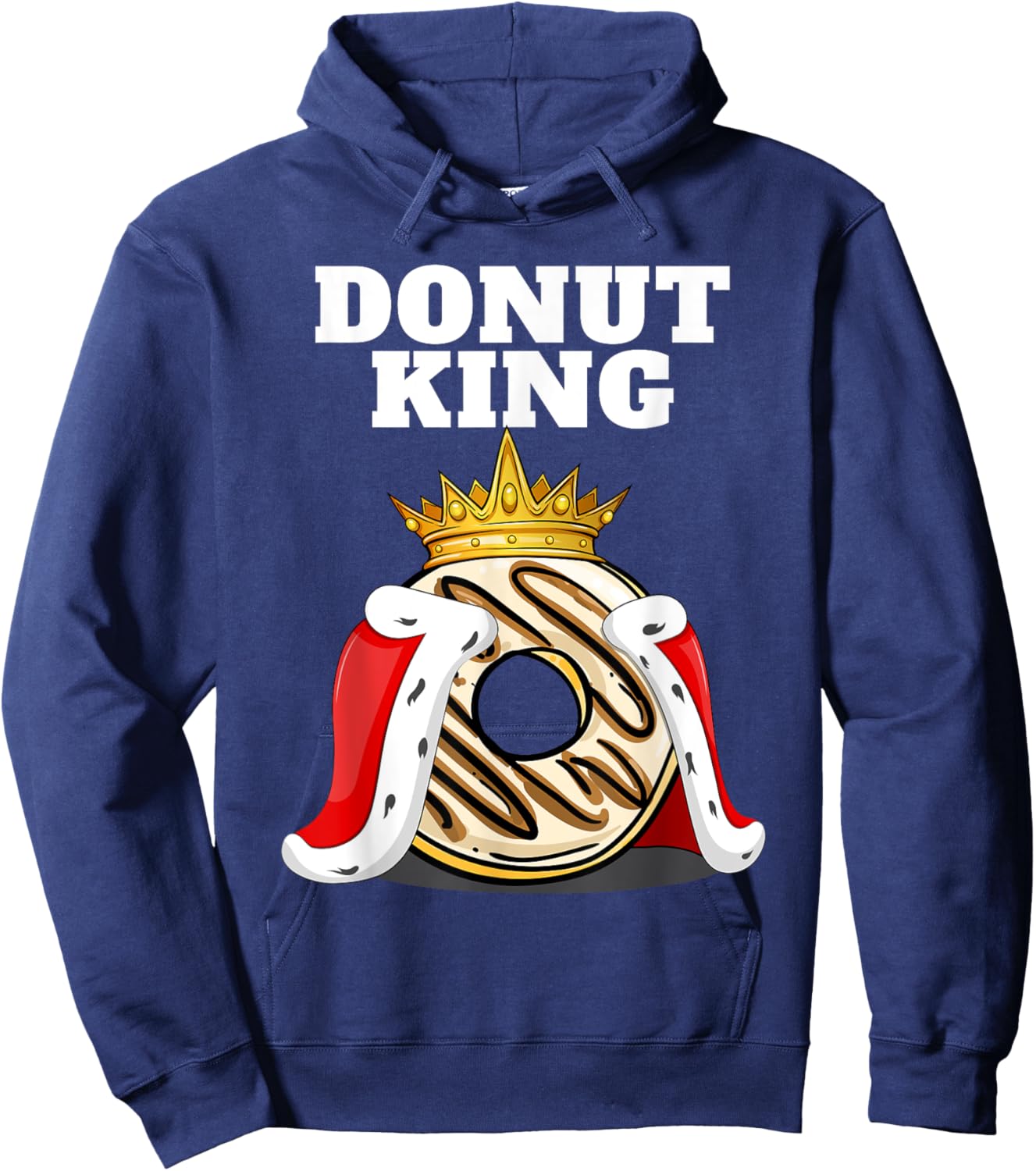 Donut King | Doughnuts Funny Donut Lover Shirt | Cute Donut Hoodie - Hoodie | Navy