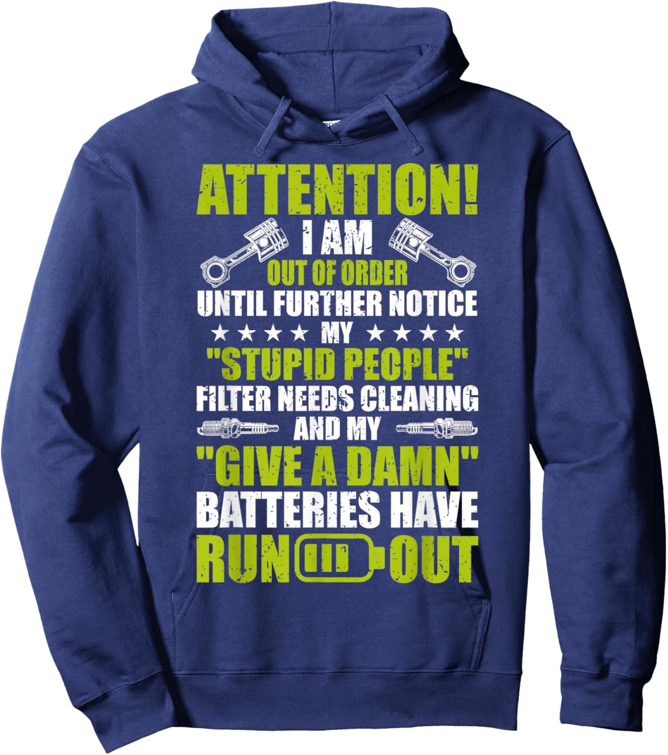 Give a Damn Batteries Have Run Out Funny Mechanic Hoodie - Hoodie | Navy