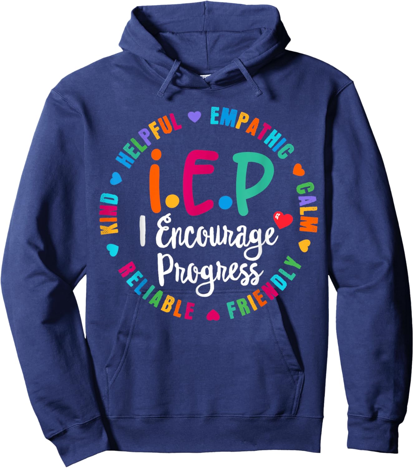 Funny Teacher IEP I.E.P Encourage Progress Special Education Hoodie - Hoodie | Navy