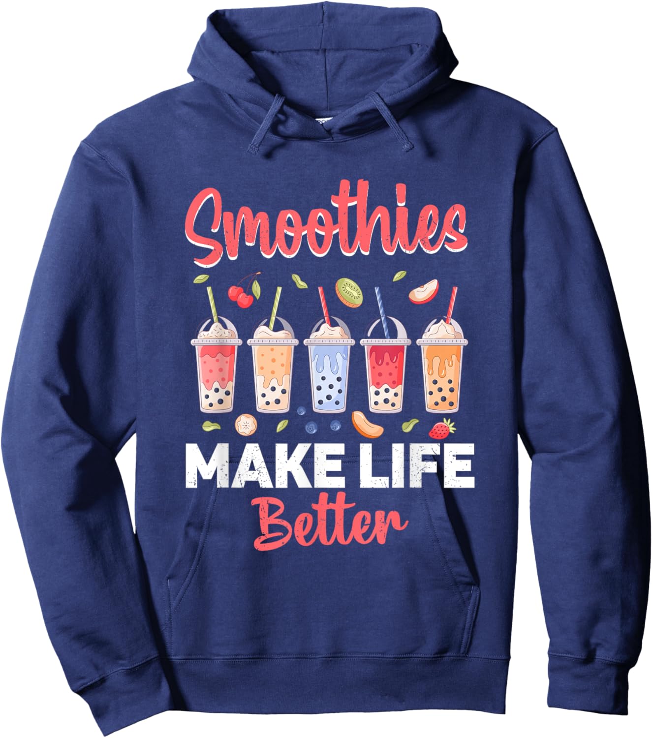 Smoothies Make Life Better Hoodie - Hoodie | Navy