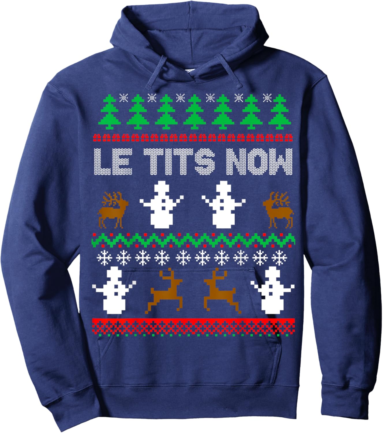 Le Tits Now Funny Sarcastic Rude Ugly Christmas Sweater Hoodie - Hoodie | Navy