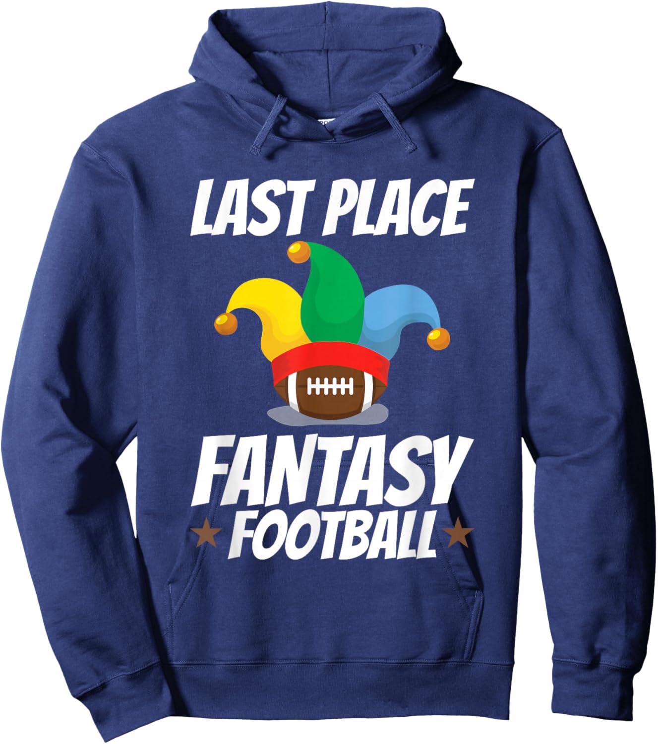 Last Place Fantasy Football Hoodie - Hoodie | Navy