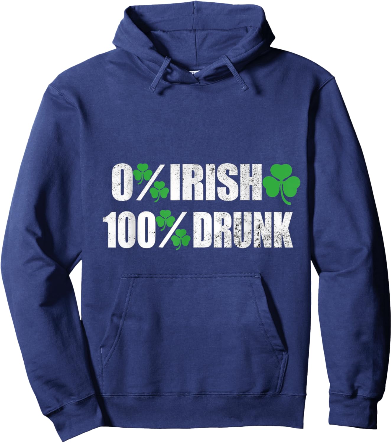 St Patricks Day 0% Irish 100% Drunk Drinking Apparel Beer Hoodie - Hoodie | Navy