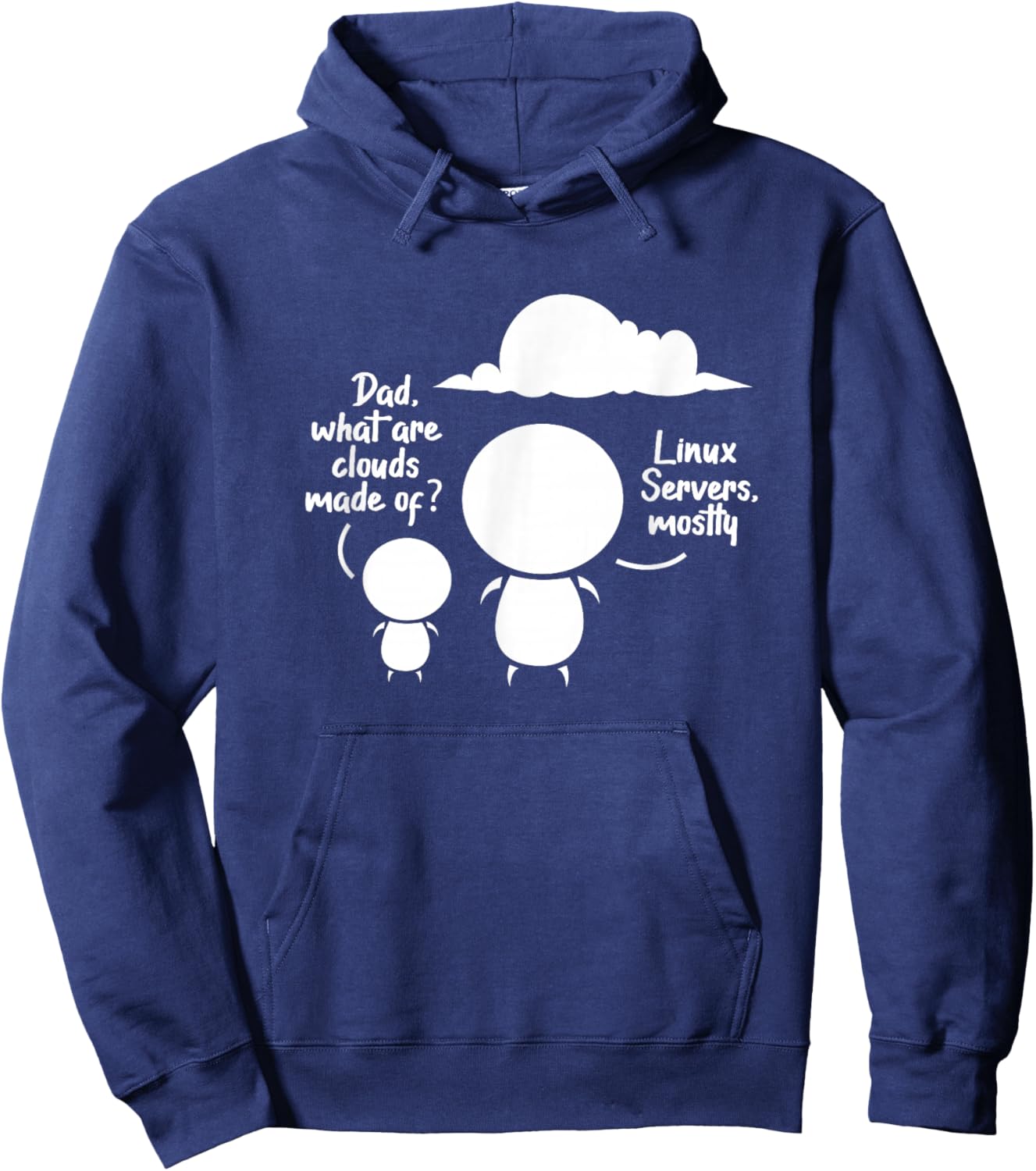 Dad What Are The Clouds Made Of? Linux Servers Programming Hoodie - Hoodie | Navy