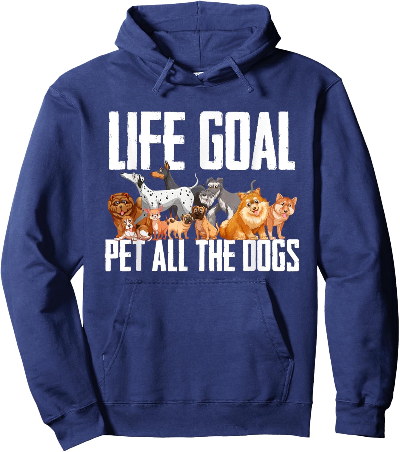 Life Goal Pet All The Dogs Funny Dog Lover Puppy Gifts Men Women Girls Kids Hoodie - Hoodie | Navy