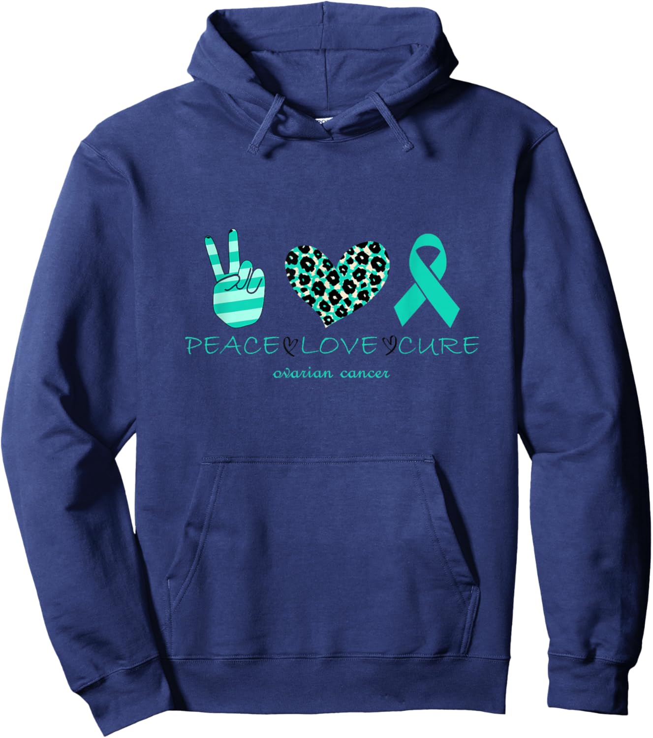 Ovarian cancer awareness Peace Love Cure Ovarian Cancer Awar Hoodie - Hoodie | Navy