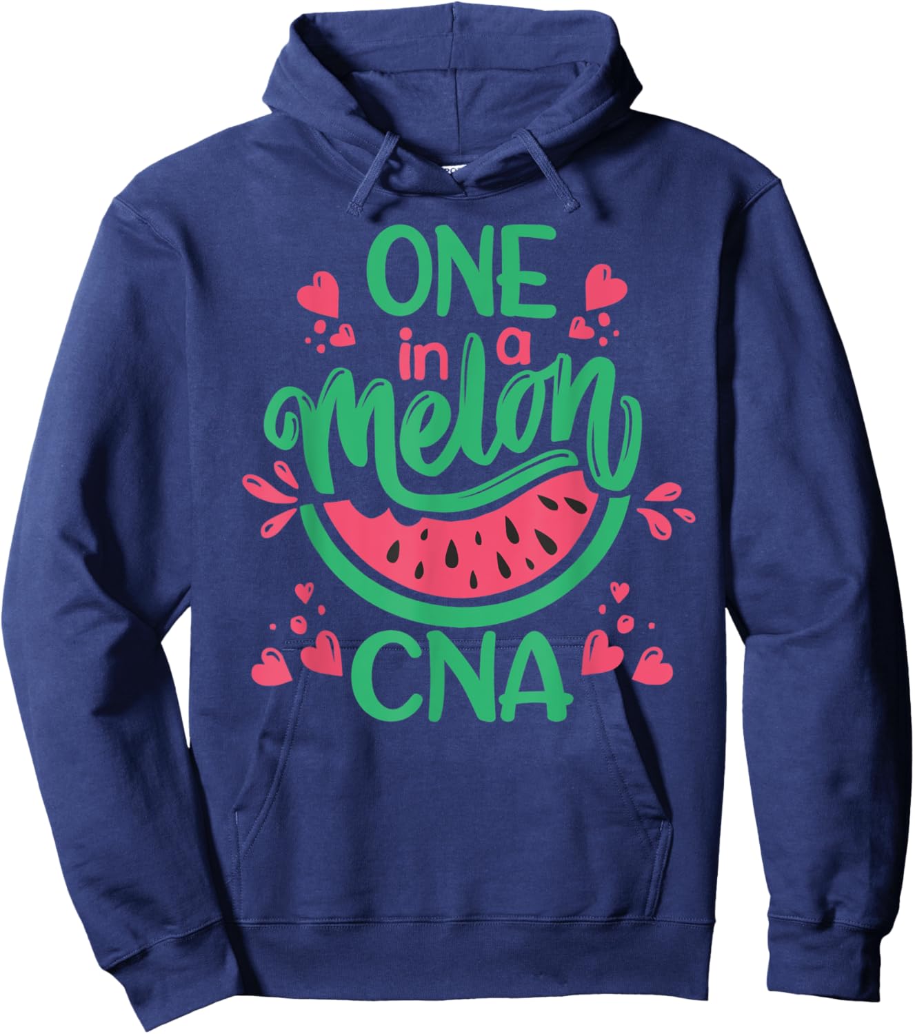 Watermelon Cute One In A Melon CNA Certified Nurse Assistant Hoodie - Hoodie | Navy