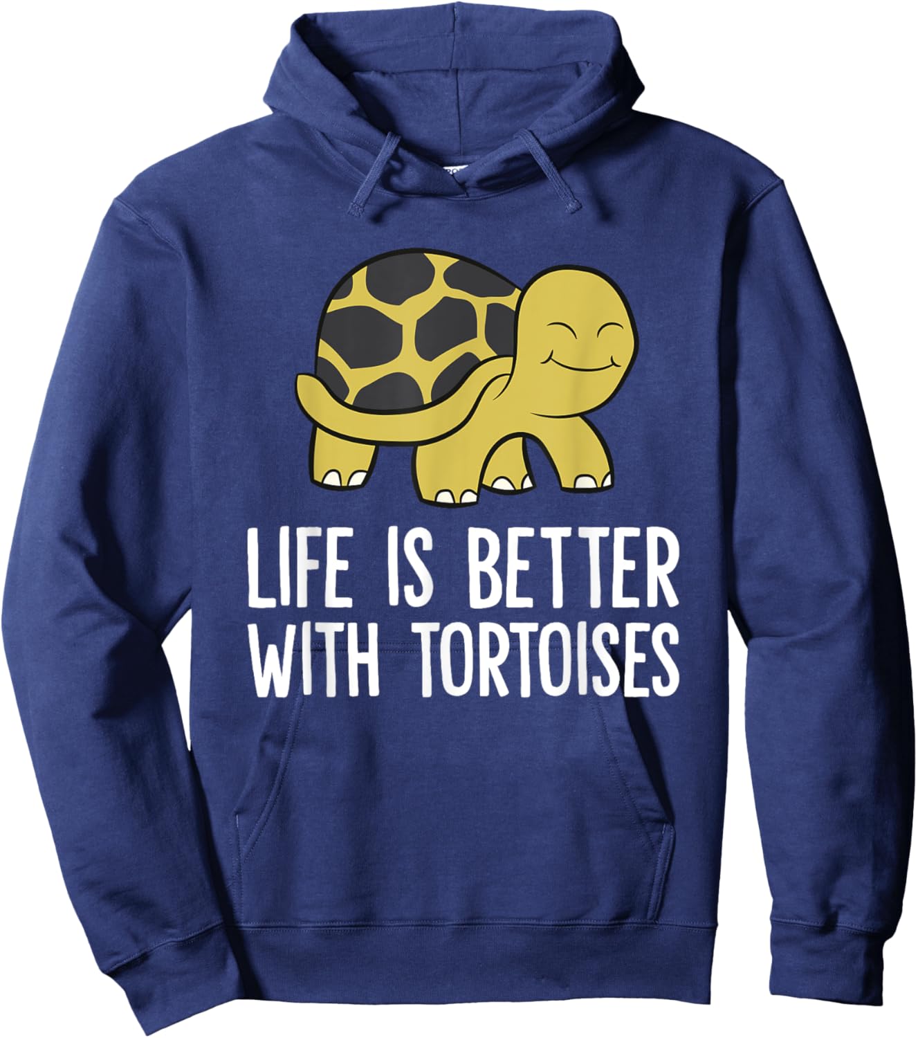 Tortoises As Pets Life Is Better With Tortoises Hoodie - Hoodie | Navy