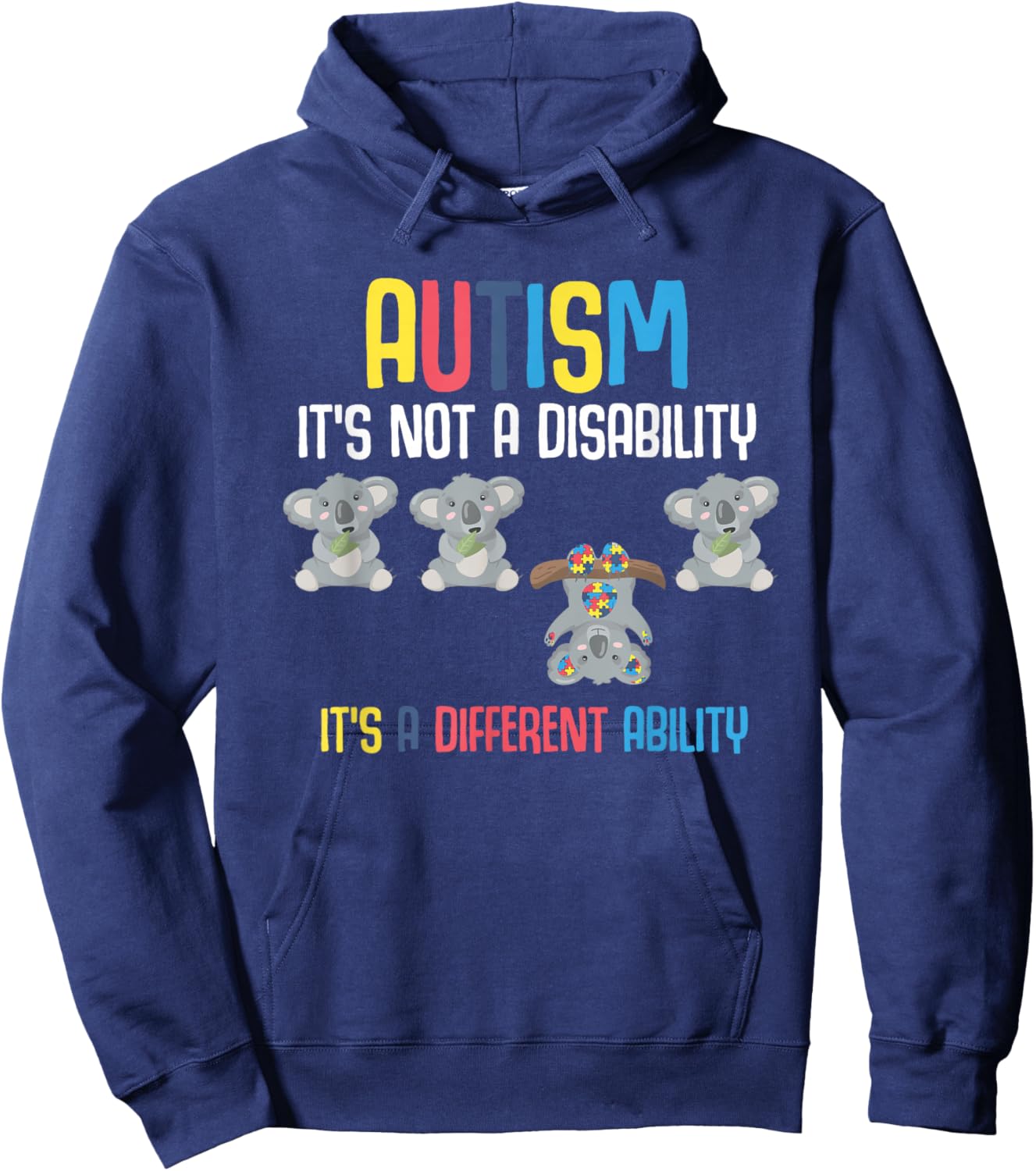 Cute Koala Bears Its A Different Ability Autism Awareness Hoodie - Hoodie | Navy