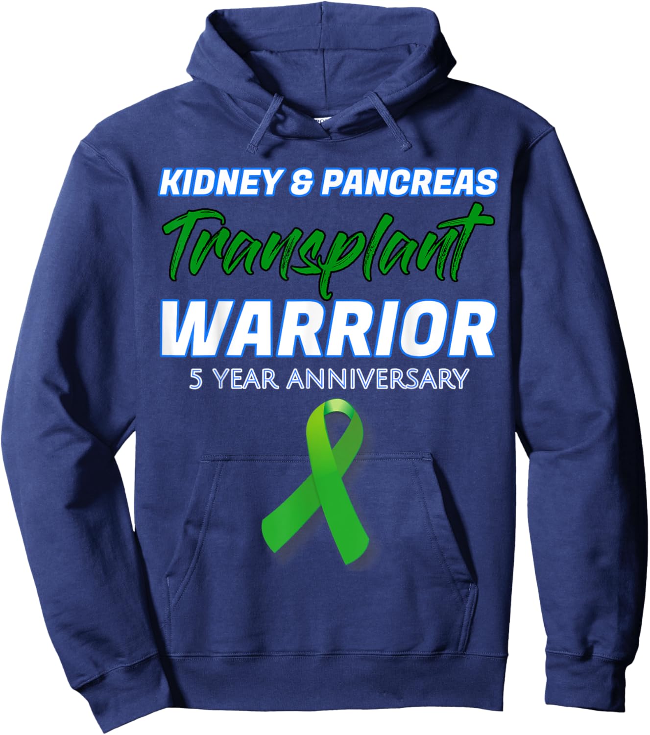 Kidney Pancreas Transplant 5 Year Anniversary Warrior Hoodie - Hoodie | Navy