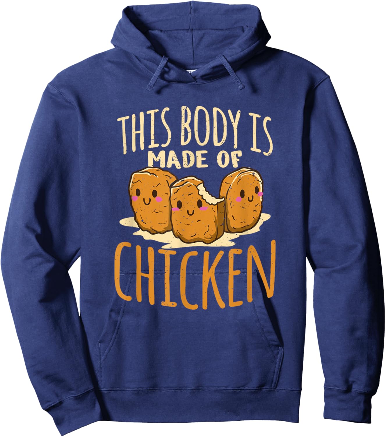 Chicken nuggets chicken chicken fast food funny saying Hoodie - Hoodie | Navy