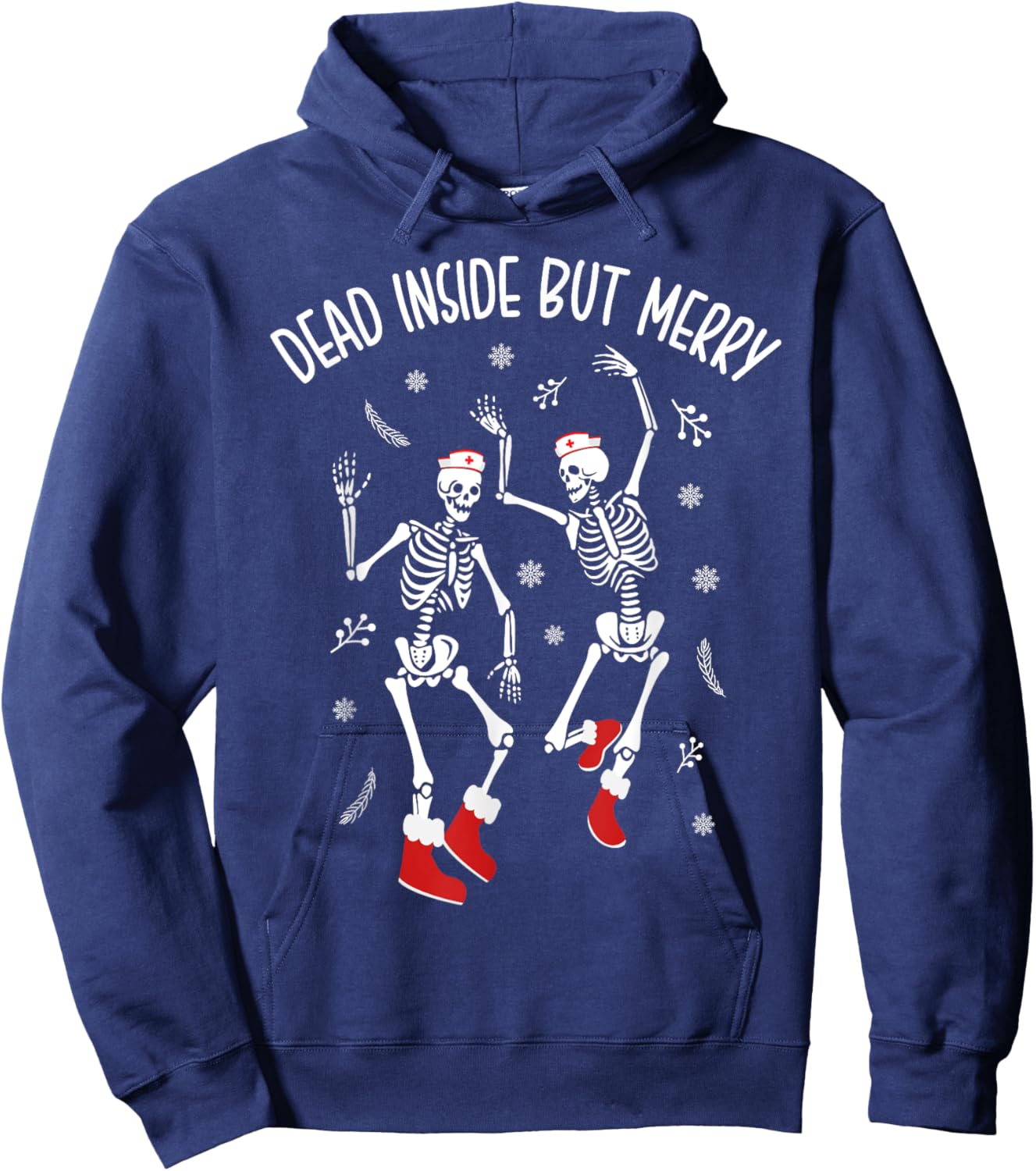 Dead Inside But Merry Funny Dancing Skeleton Christmas Nurse Hoodie - Hoodie | Navy