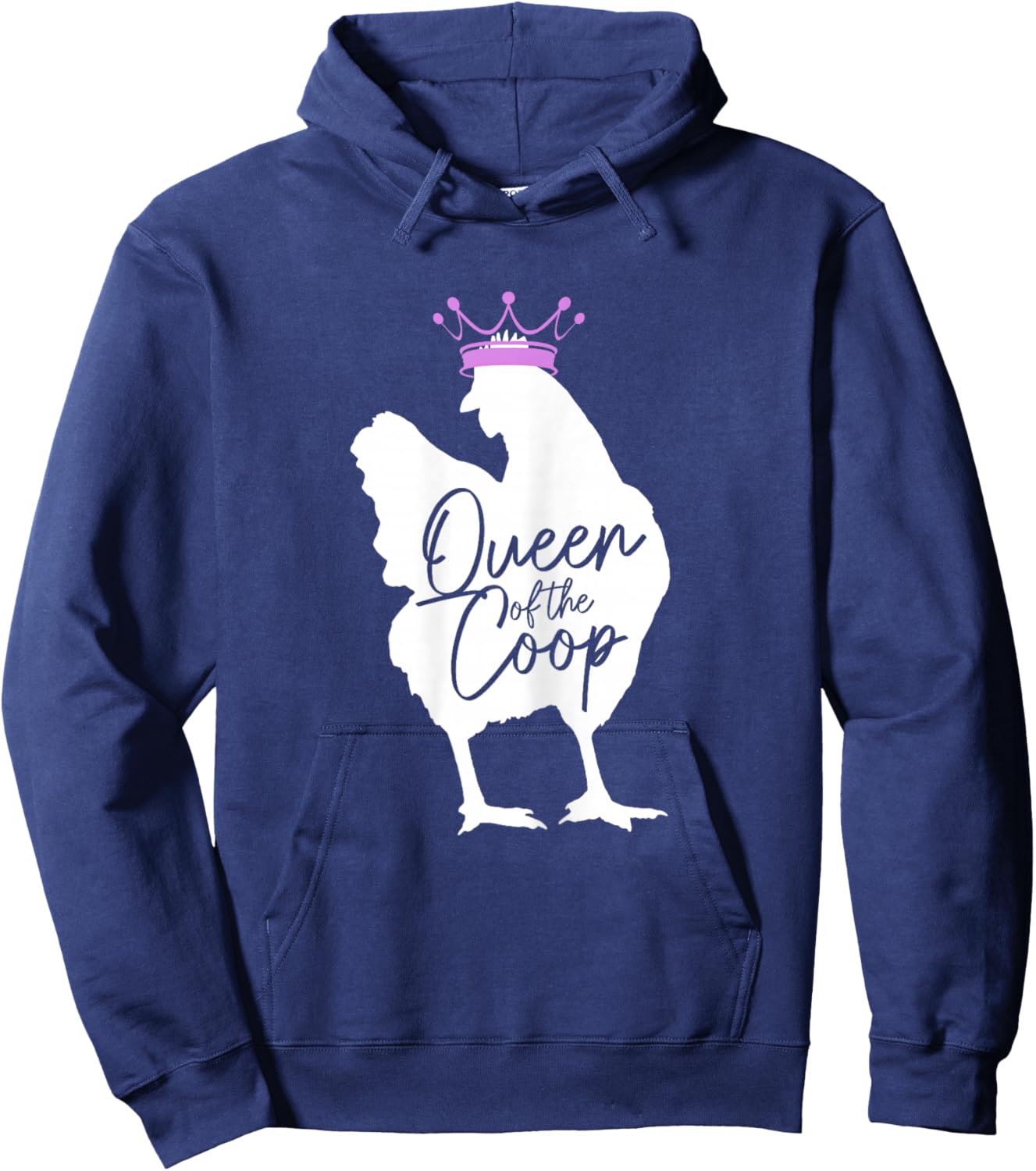 Chicken Queen Of The Coop Funny Cute Chicken Mom Farmer Hoodie - Hoodie | Navy