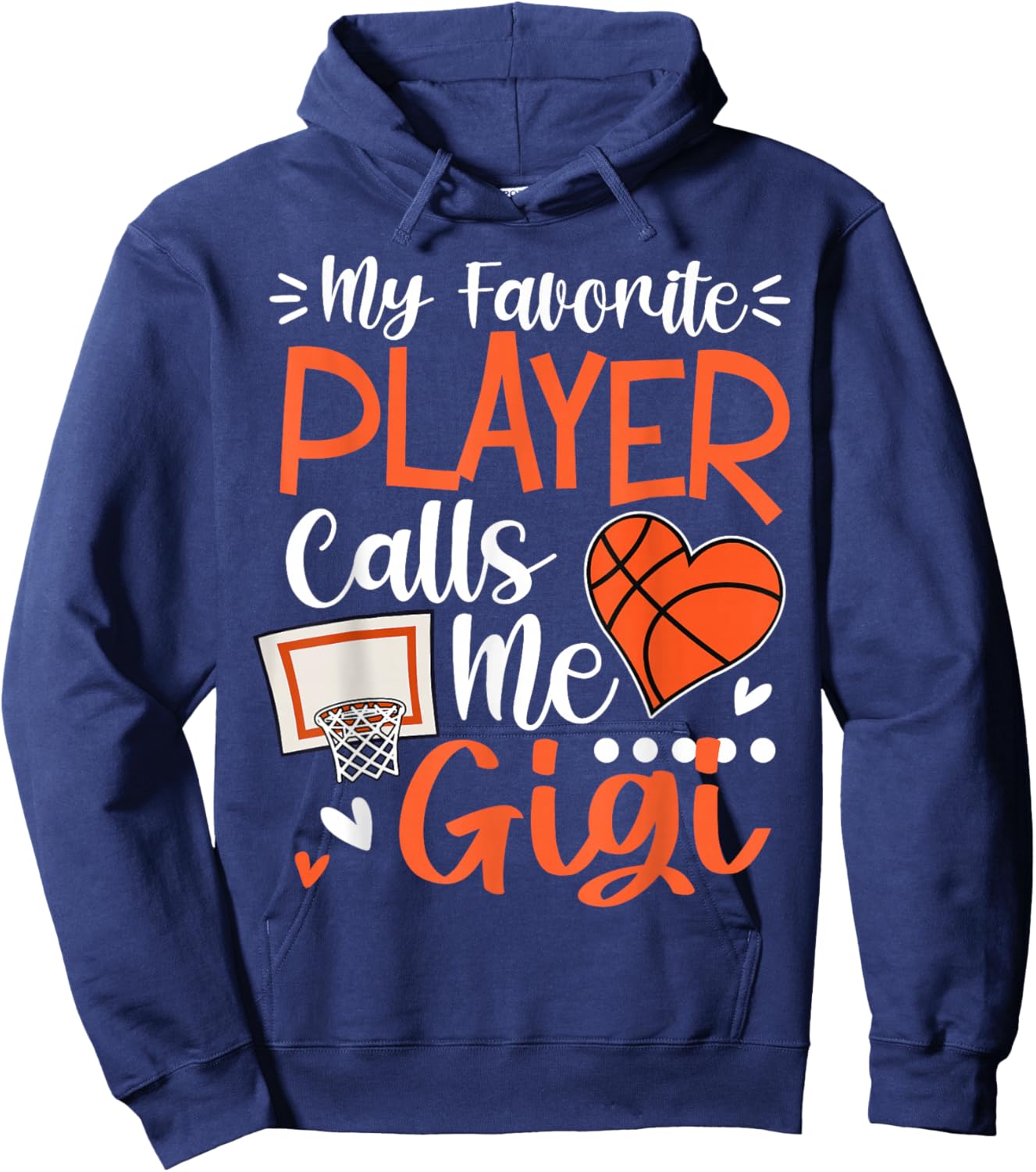 My Favorite Basketball Player Calls Me Gigi Hoodie - Hoodie | Navy