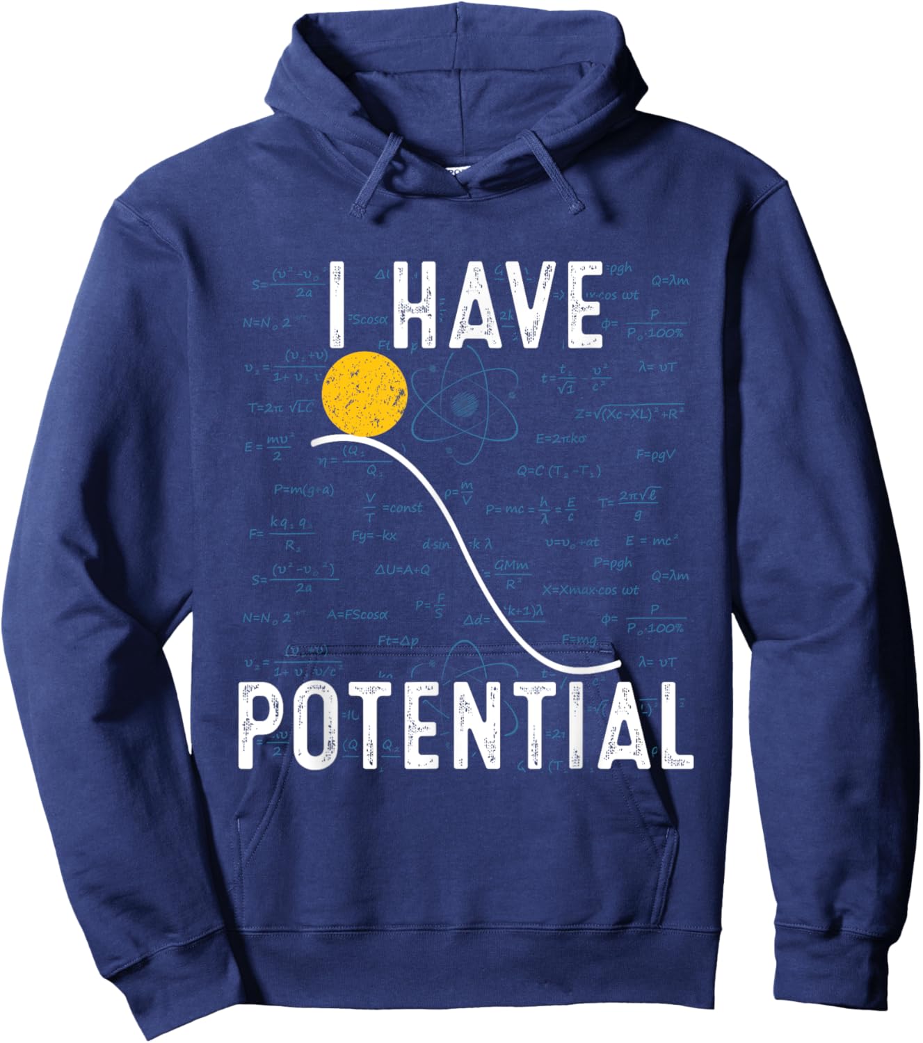 I Have Potential Energy Physics Funny Physic Quantum Hoodie - Hoodie | Navy
