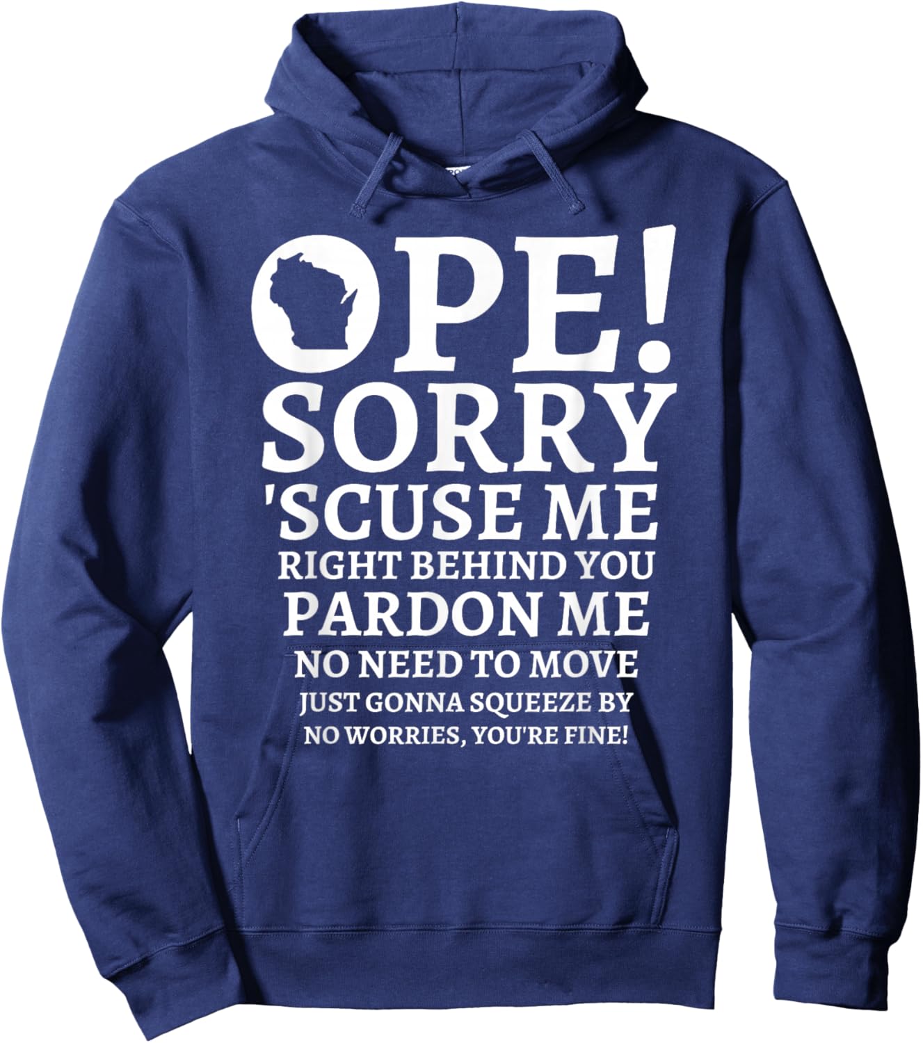 Funny Midwestern Wisconsin Native Ope Friendly State Hoodie - Hoodie | Navy