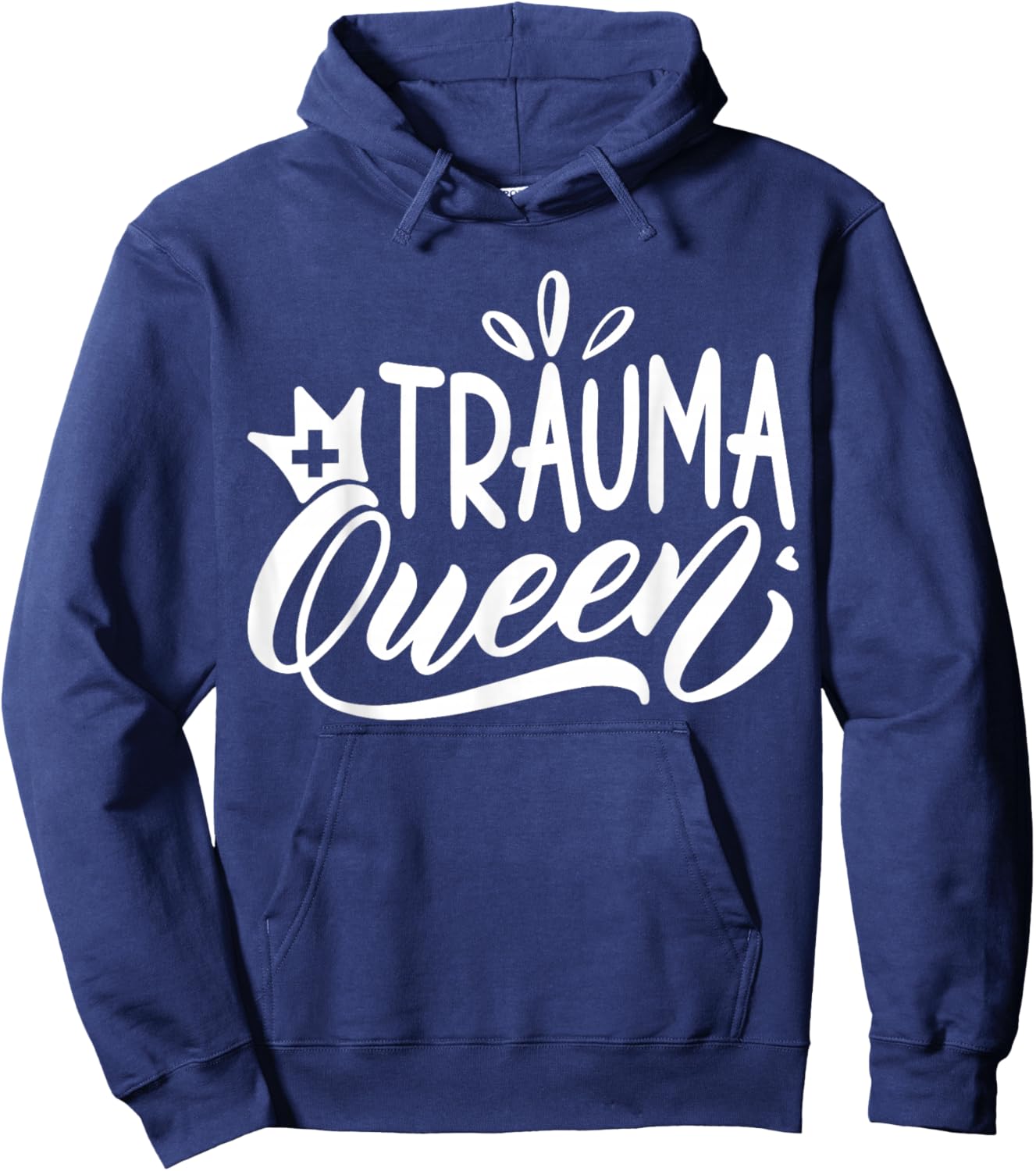 Trauma Queen Nurse | Nurse Hoodie - Hoodie | Navy