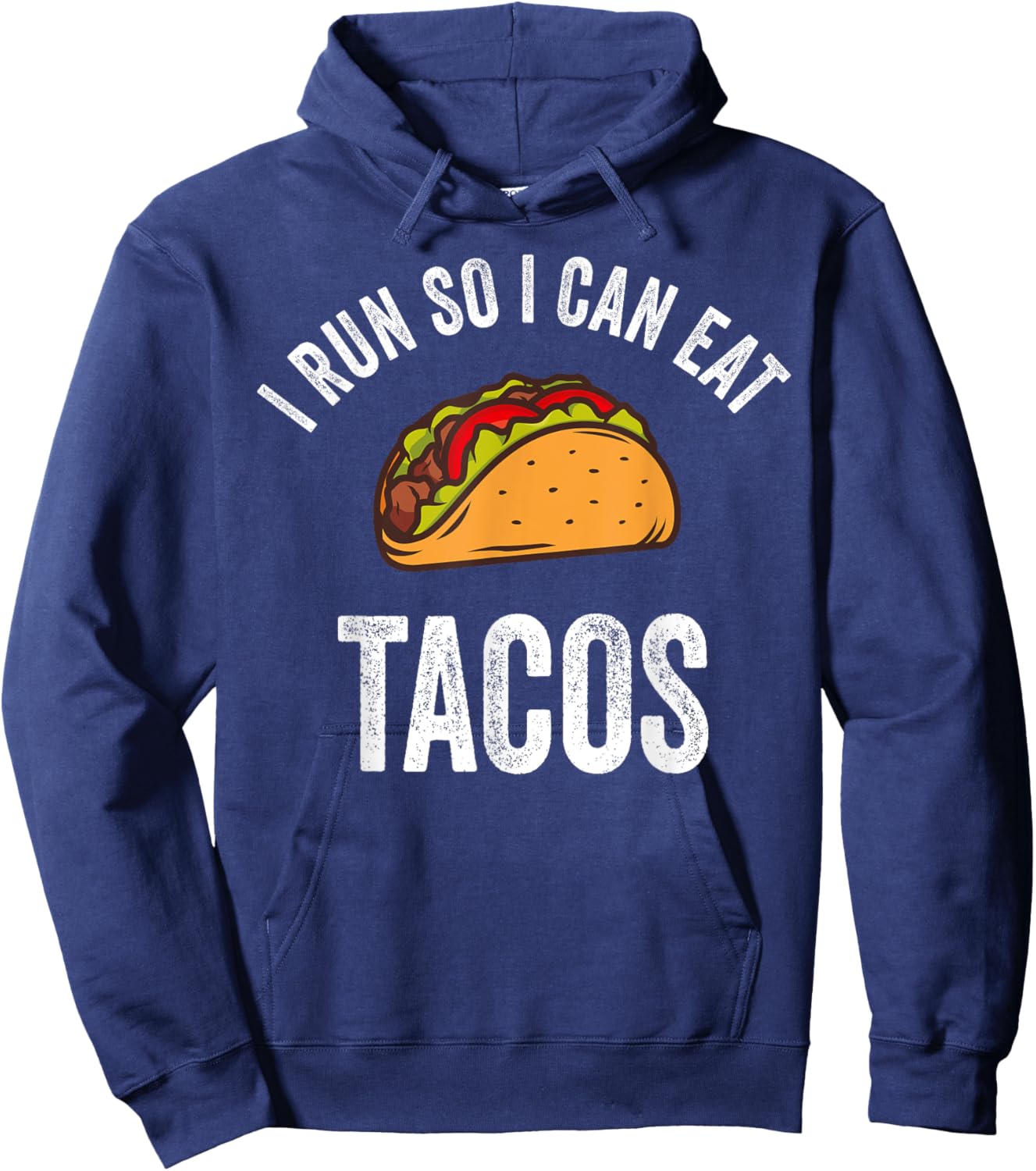 I Run So I Can Eat Tacos Shirt Cinco De Mayo Mexican Party Hoodie - Hoodie | Navy