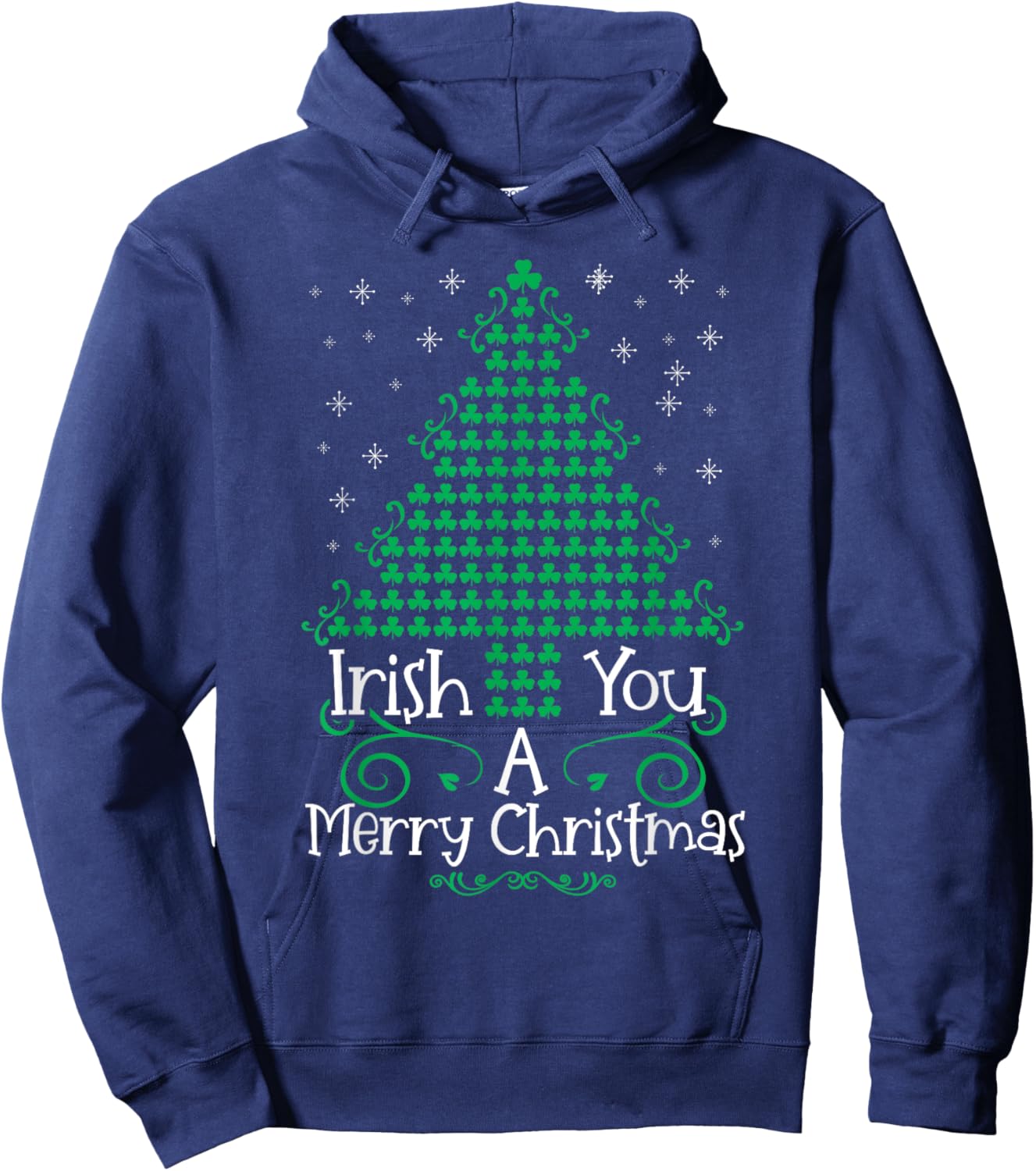Irish you a merry christmas with tree shamrocks ireland Hoodie - Hoodie | Navy