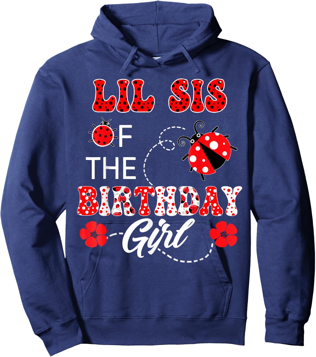 Lil Sister Of The Birthday Girl Family Matching Ladybug Hoodie - Hoodie | Navy