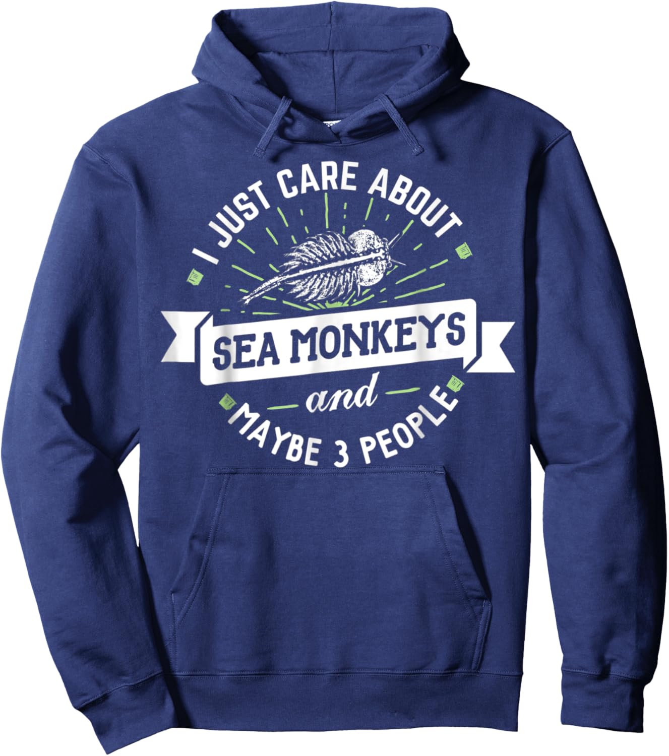 Sea Monkeys - I Just Care About Sea Monkeys! Hoodie - Hoodie | Navy