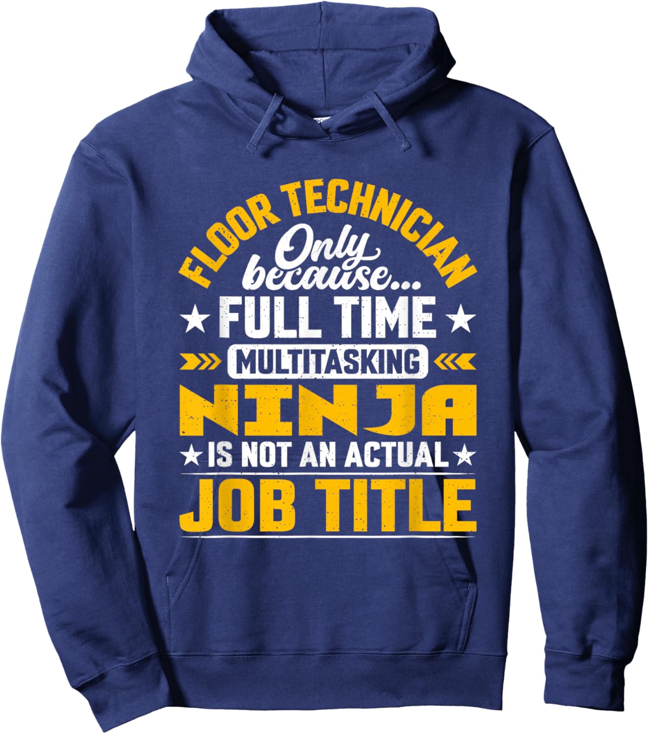 Floor Technician Job Title Funny Floor Technologist Engineer Hoodie - Hoodie | Navy