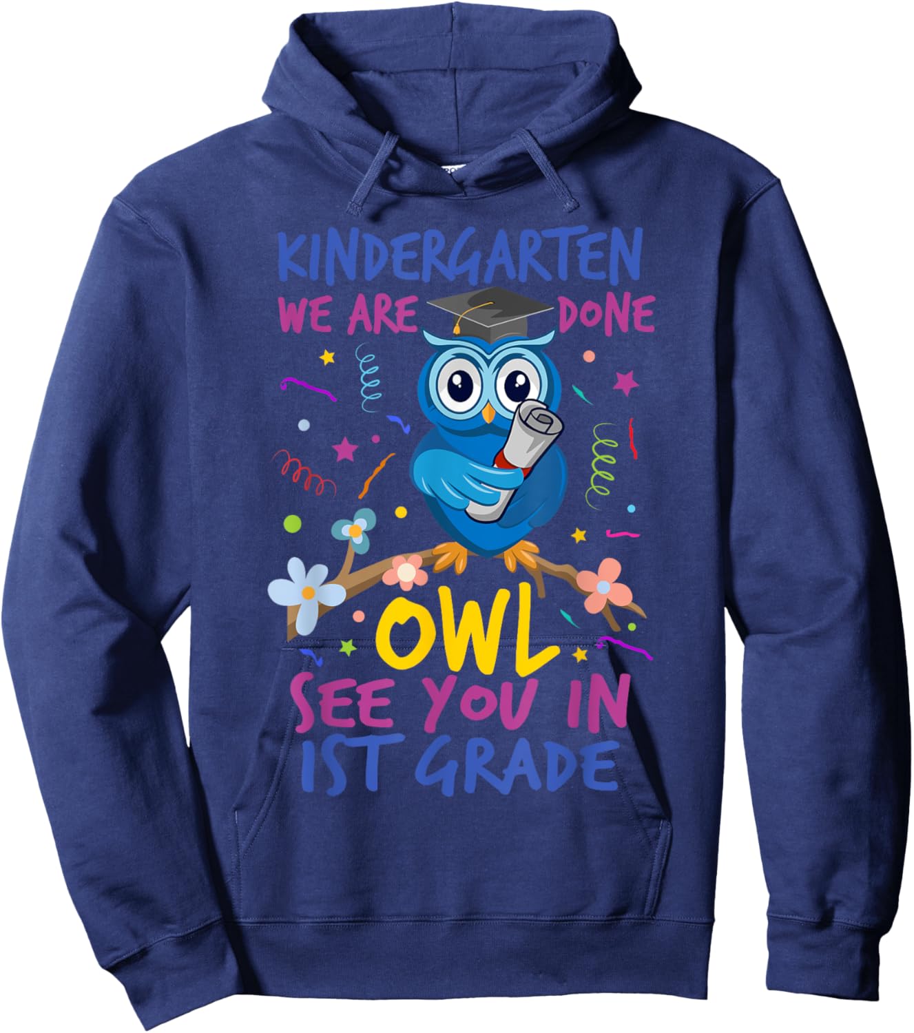 Funny Cute Kindergarten Graduation Owl See You In 1st Grade Hoodie - Hoodie | Navy
