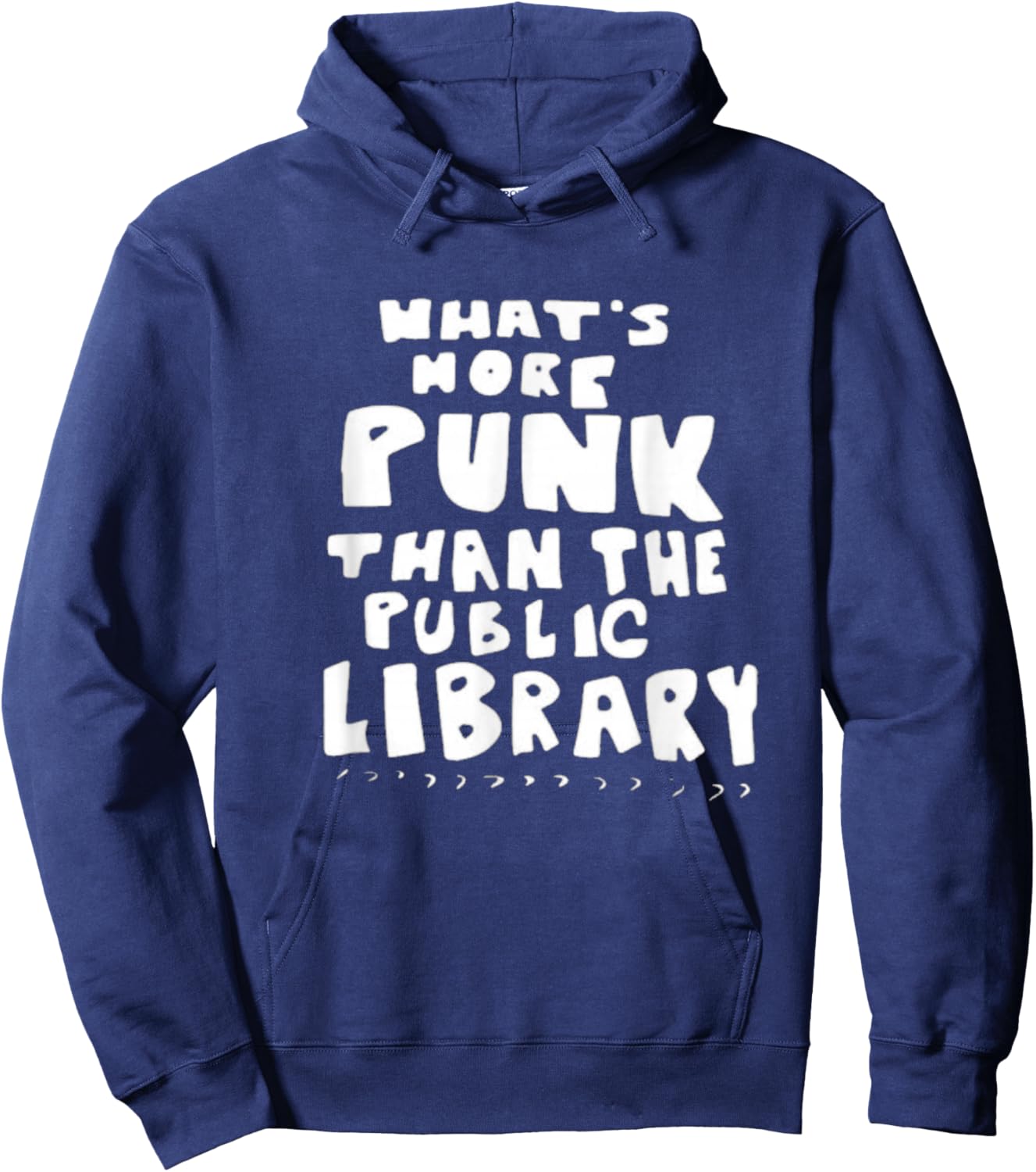 What’s-More-Punk-Than-The-Public-Library Librarian Hoodie - Hoodie | Navy