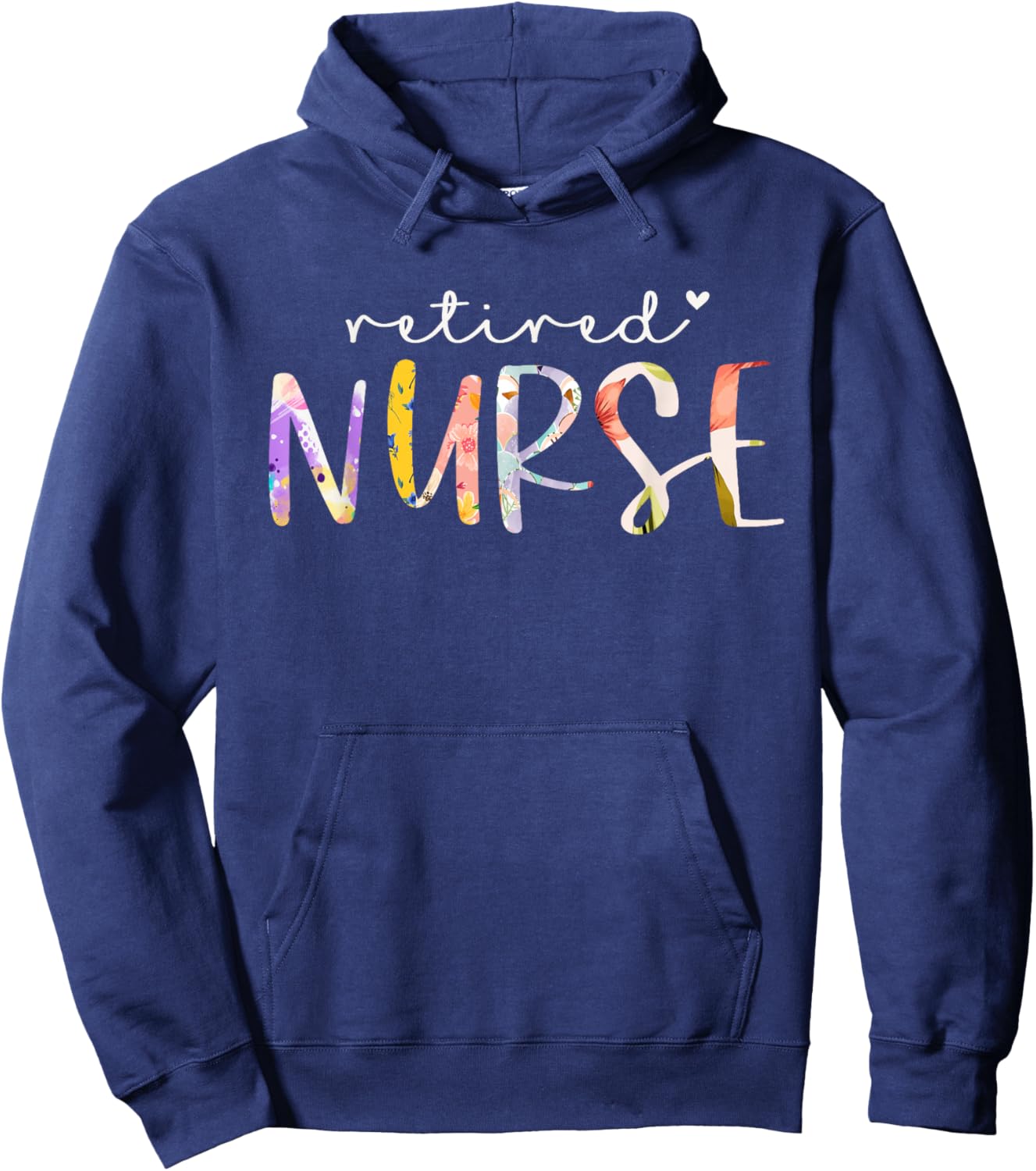 Retired Nurse Cute Floral Design Nursing Retirement Party Hoodie - Hoodie | Navy