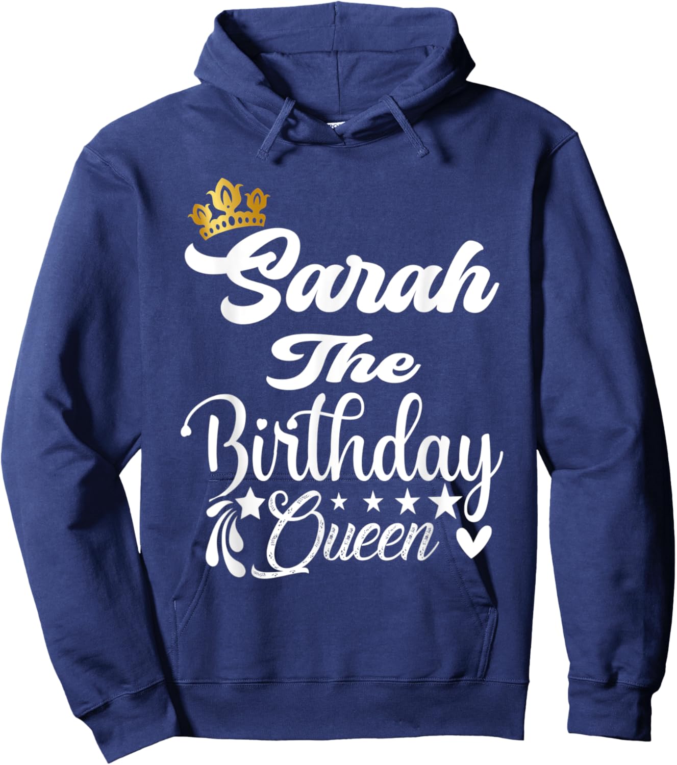 Sarah The Birthday Queen Happy Birthday Shirt Girl Hoodie - Hoodie | Navy