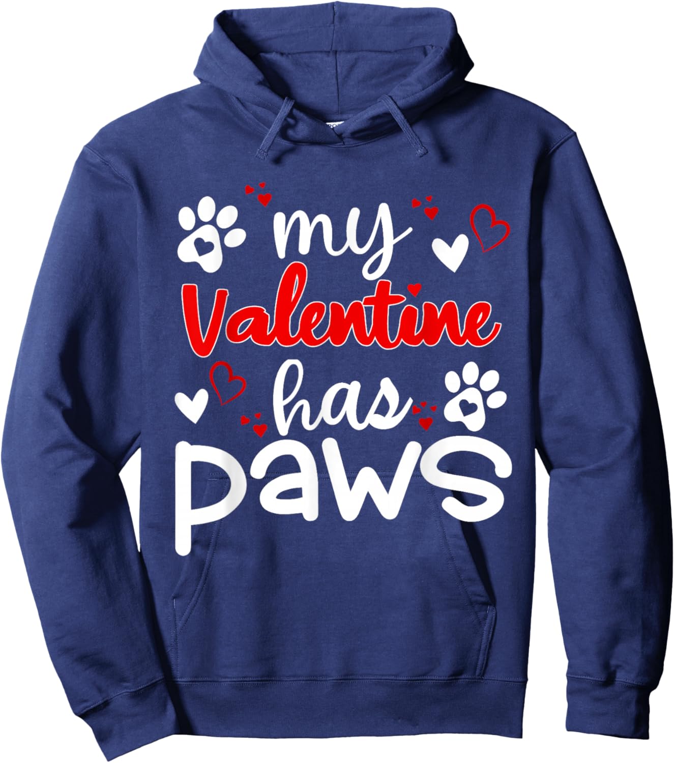 Hearts My valentine has four paws Dog lovers valentines day Hoodie - Hoodie | Navy