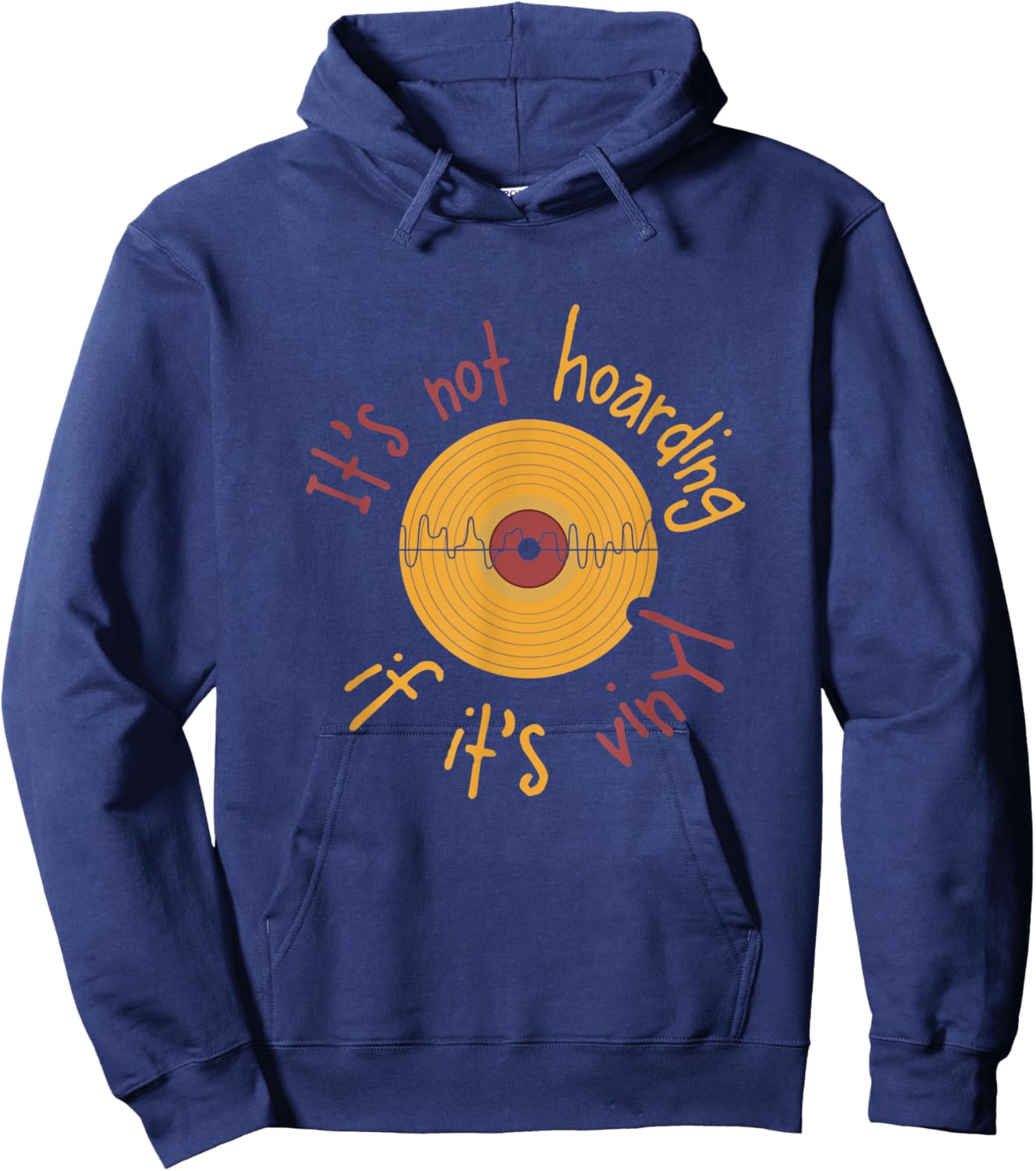 Vinyl Records I It's Not Hoarding If It's Vinyl Hoodie - Hoodie | Navy