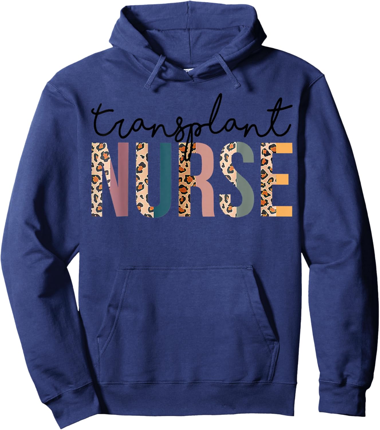 Transplant Nurse Leopard Nurse Women Nursing Life Hoodie - Hoodie | Navy